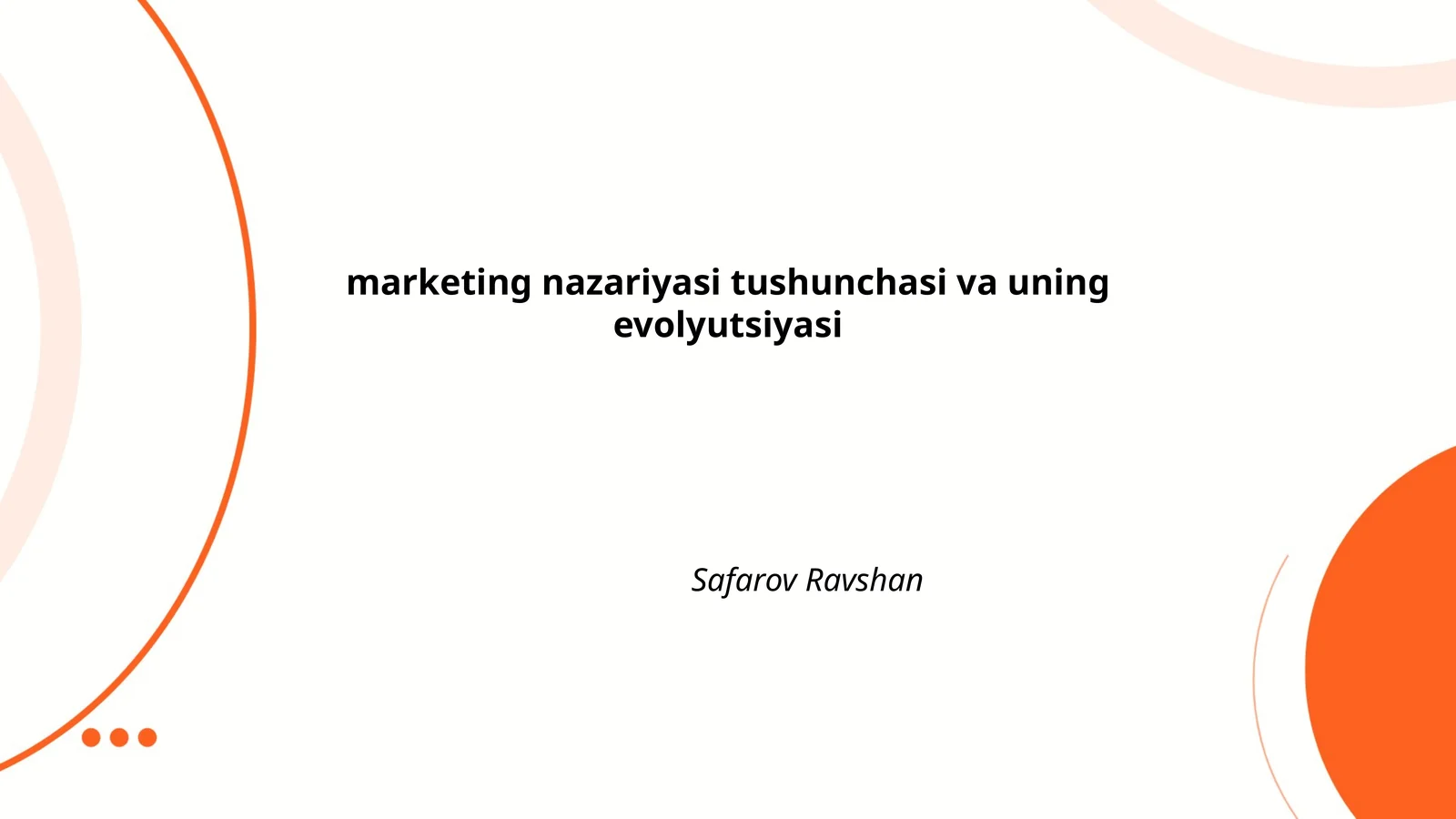 Marketing nazariyasi tushunchasi va uning evolyutsiyasi