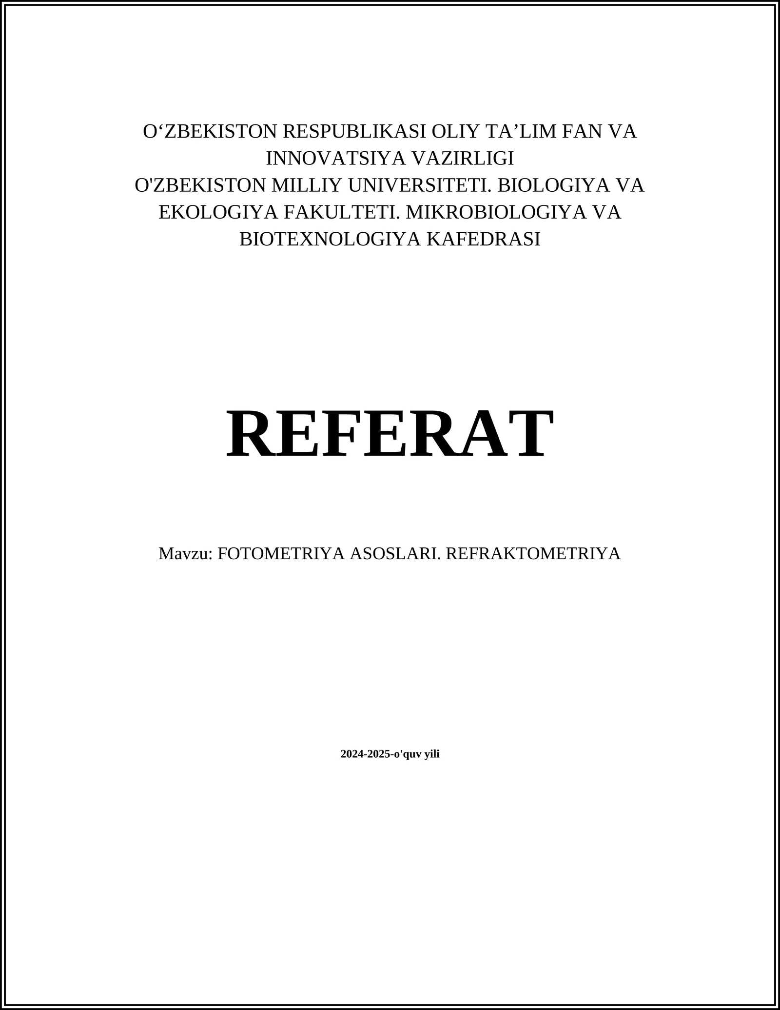 FOTOMETRIYA ASOSLARI. REFRAKTOMETRIYA