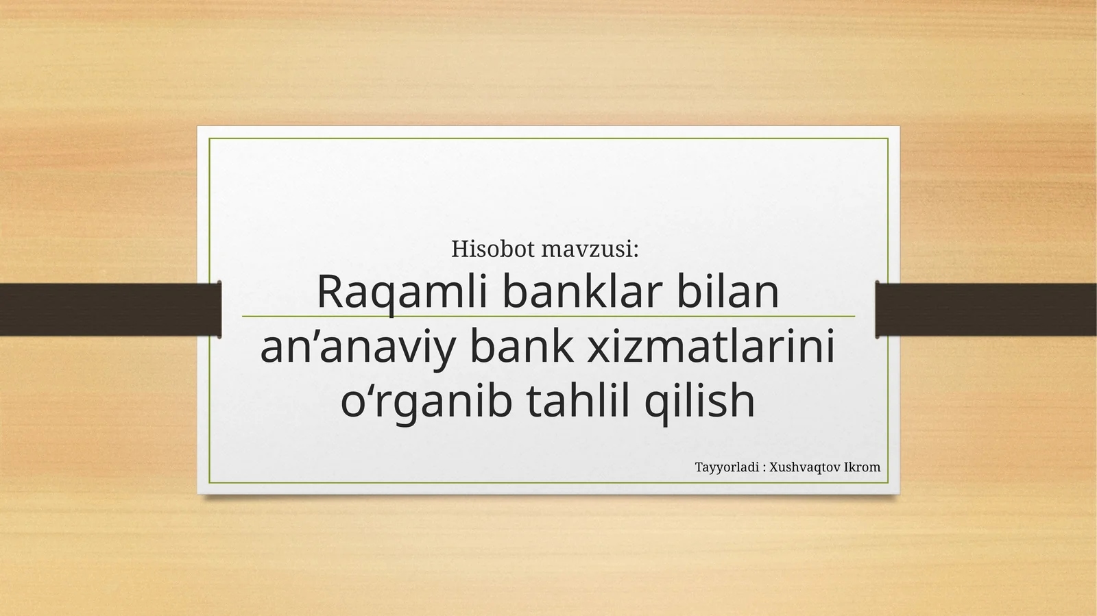 Raqamlibanklar bilan an’anaviy bank xizmatlarini o‘rganib tahlil qilish