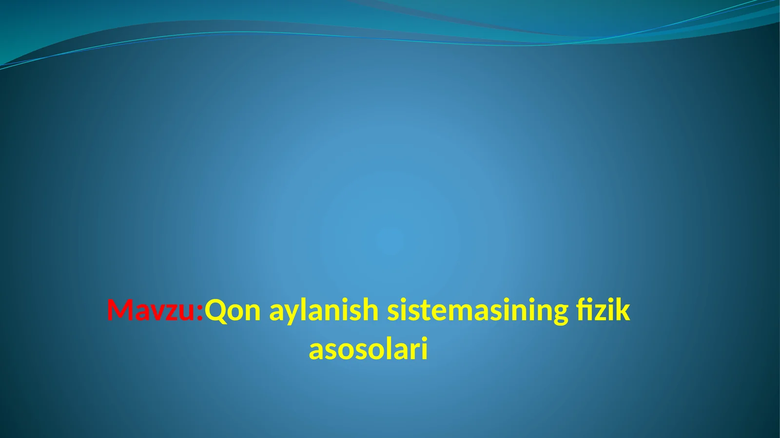 Qonaylanish sistemasining fizika asoslari