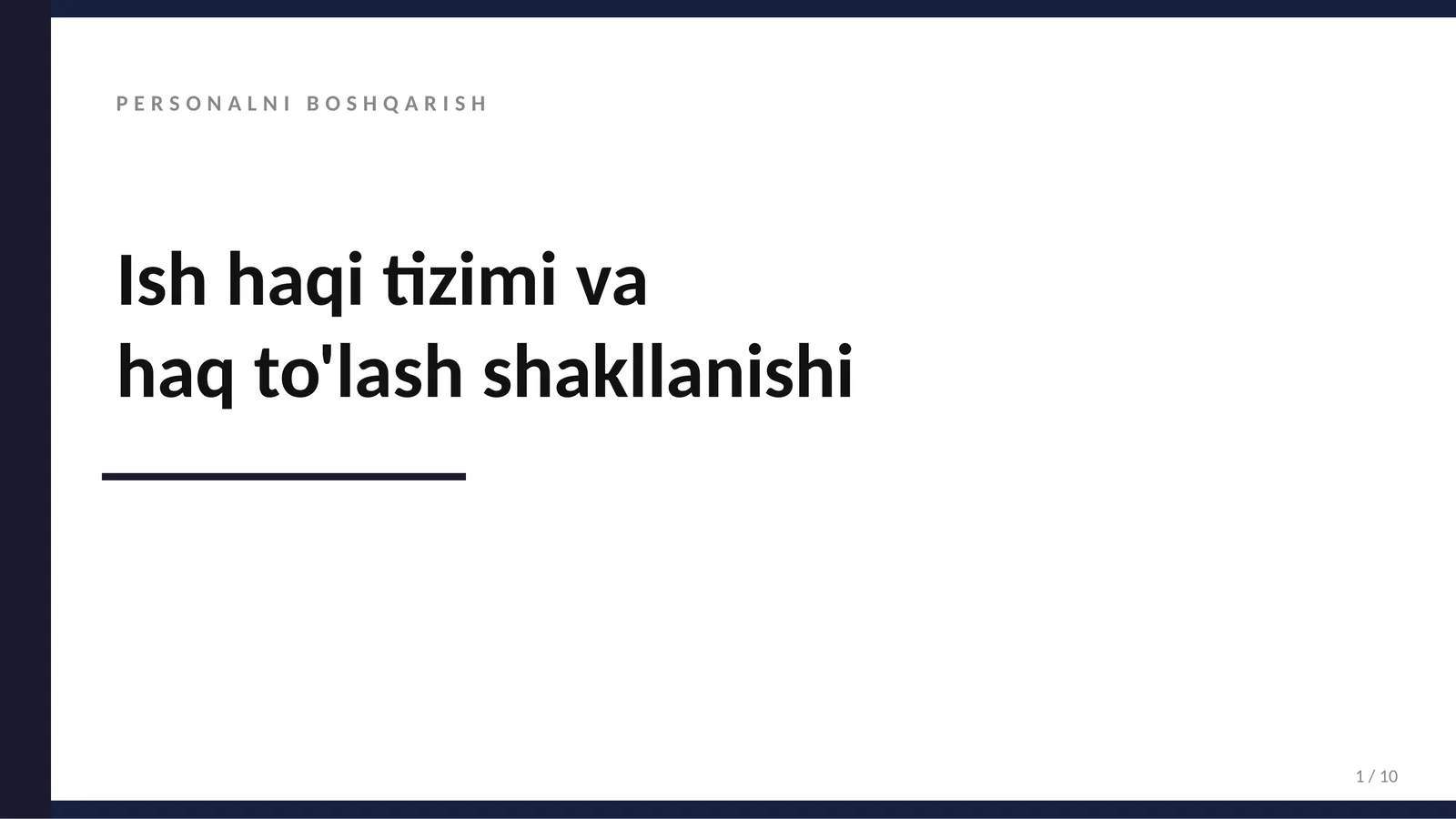Ish haqi tizimi va haq to'lash shakllanishi