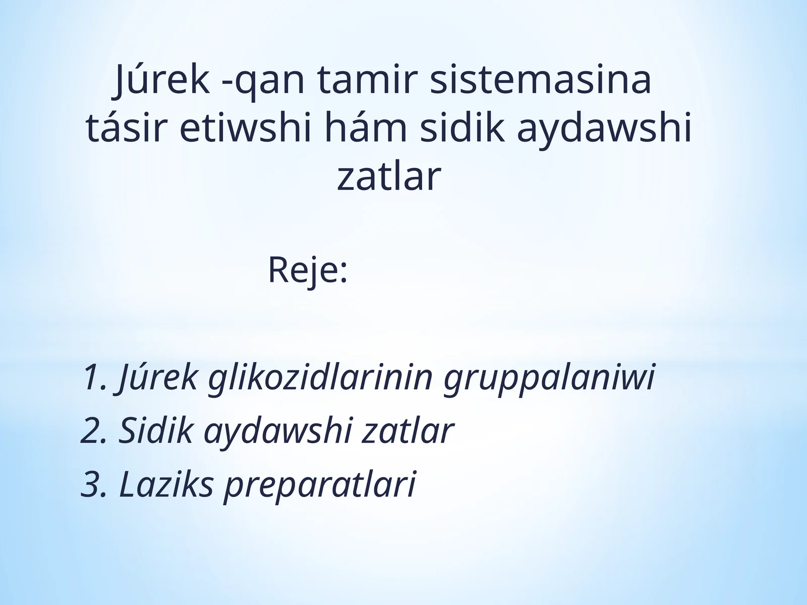 Júrek-qantamirsistemasinatásir etiwshi hámsidikaydawshizatlar