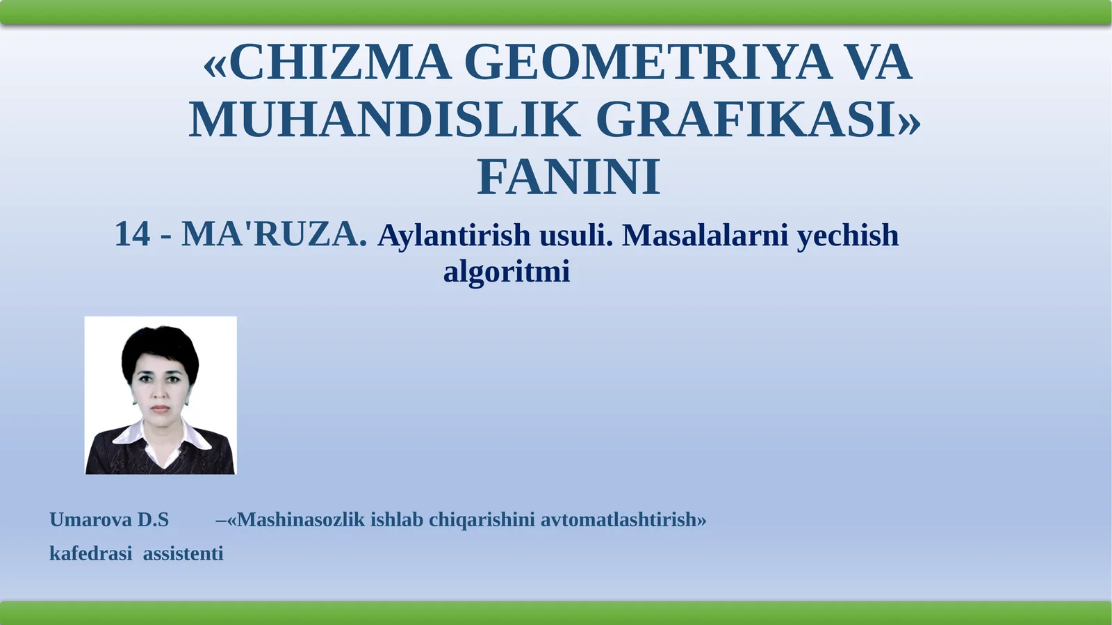 CHIZMA GЕOMЕTRIYA VA MUHANDISLIK GRAFIKASI