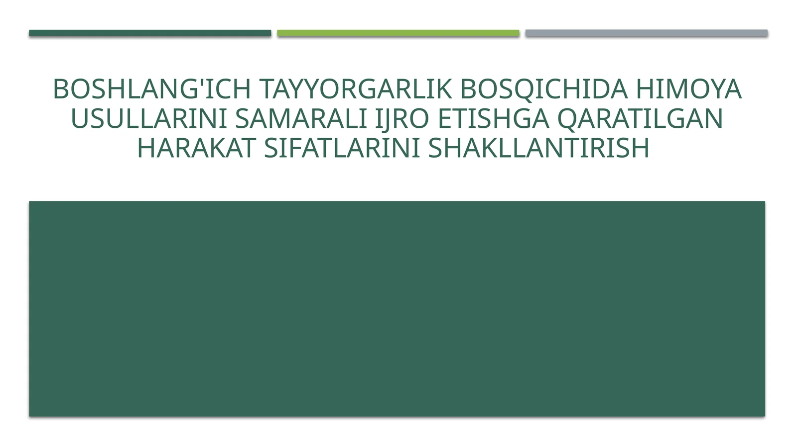 Boshlang'ich tayyorgarlik bosqichida himoya usullarini samarali ijro etishga qaratilgan harakat sifatlarini shakllantirish