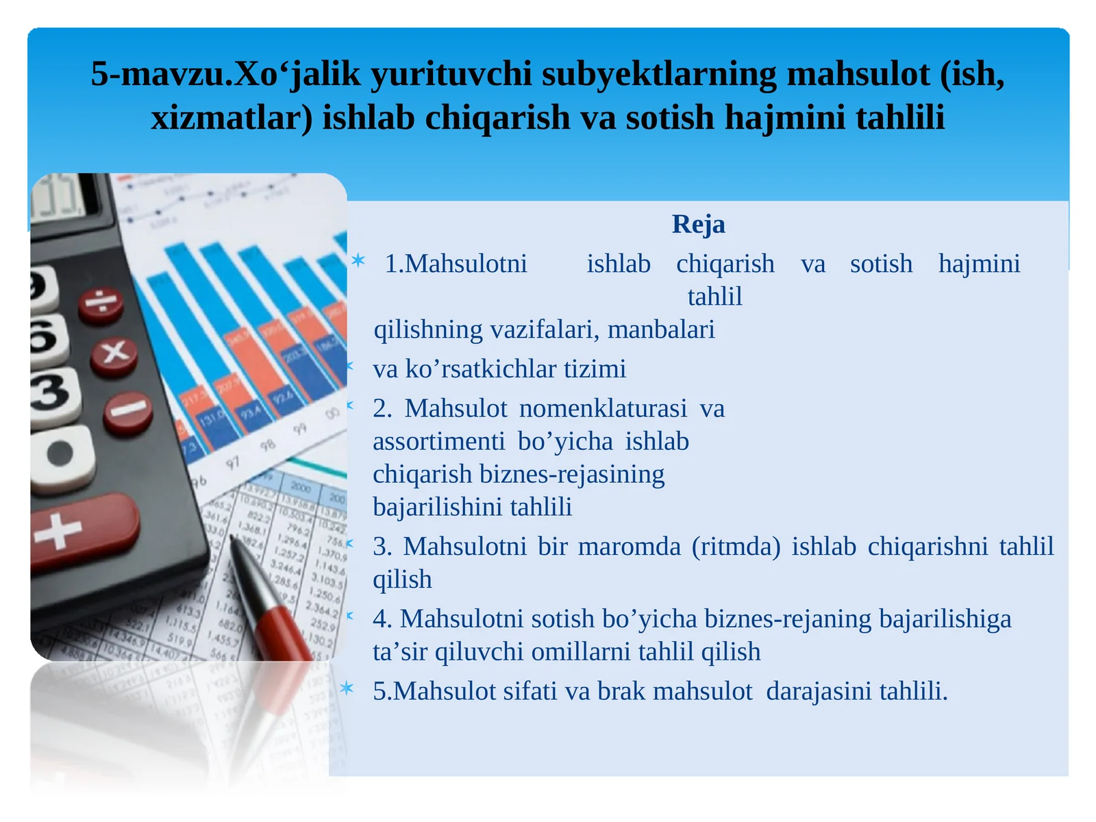 Xoʻjalikyurituvchisubyektlarningmahsulot(ish, xizmatlar)ishlabchiqarishvasotishhajminitahlili