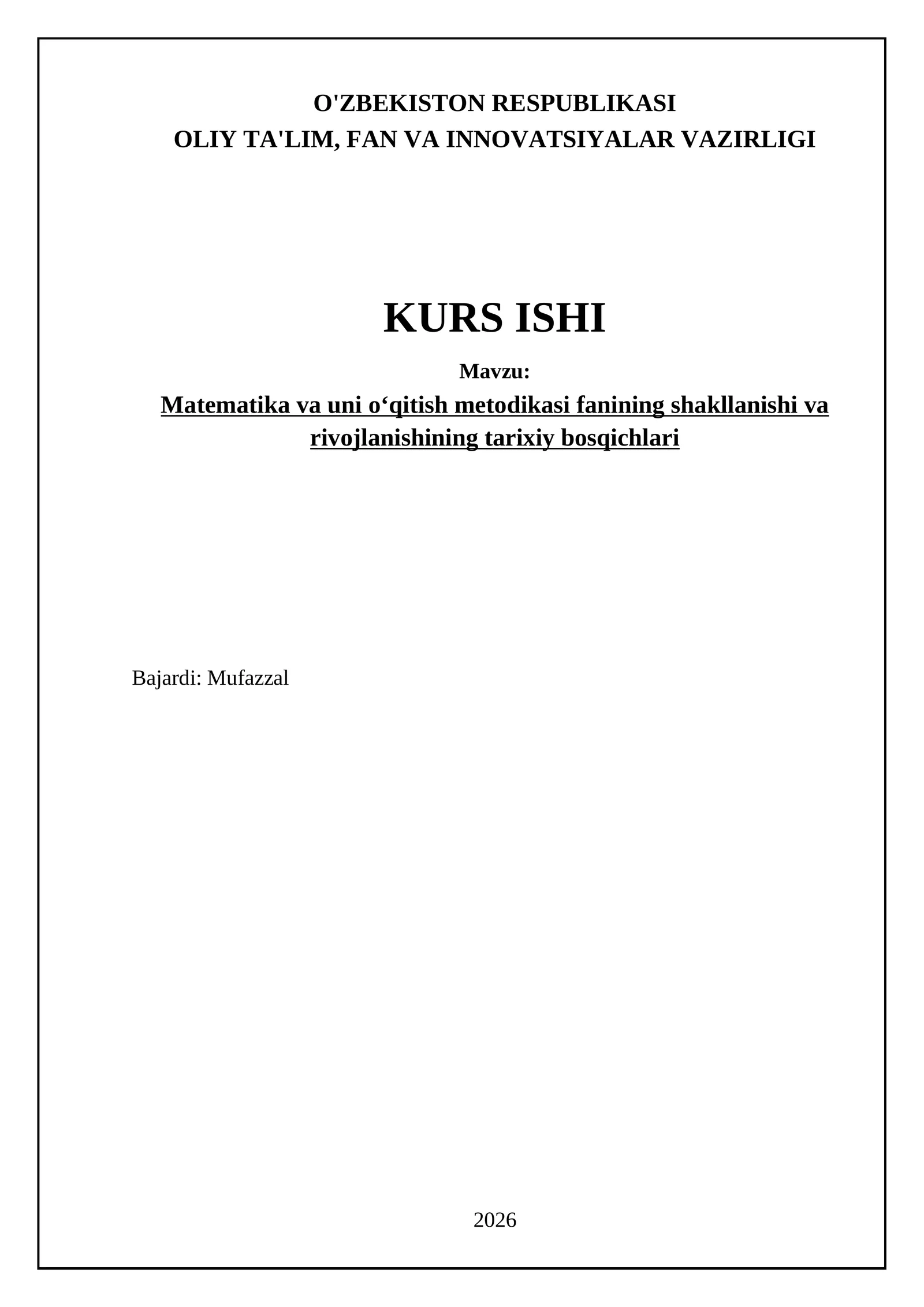 Matematika va uni oʻqitish metodikasi fanining shakllanishi va rivojlanishining tarixiy bosqichlari