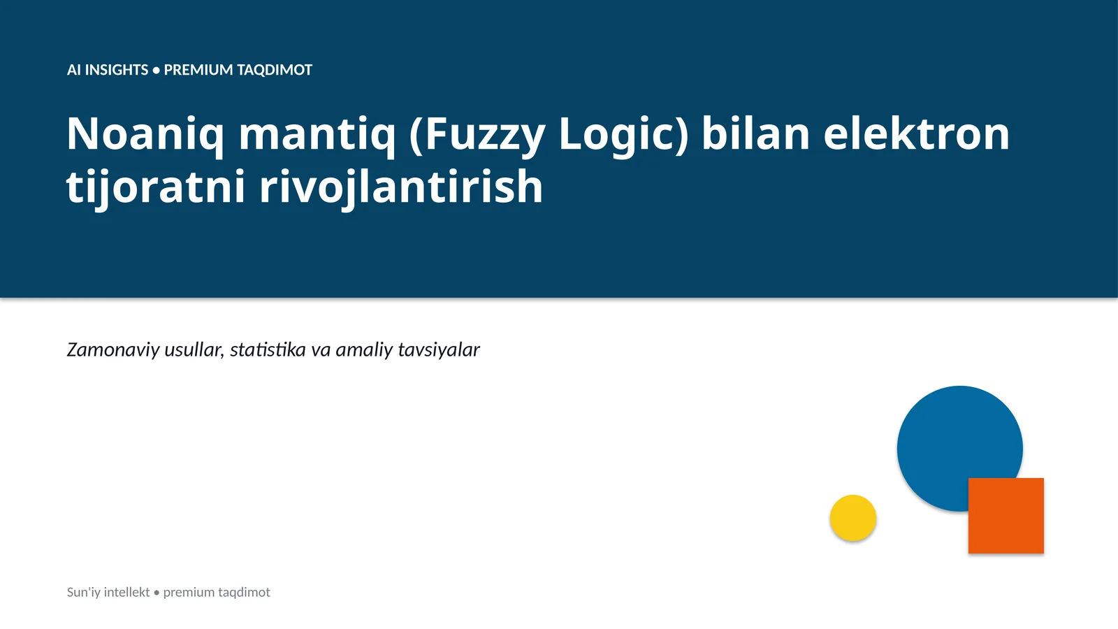 Noaniq mantiq (Fuzzy Logic) bilan elektron tijoratni rivojlantirish