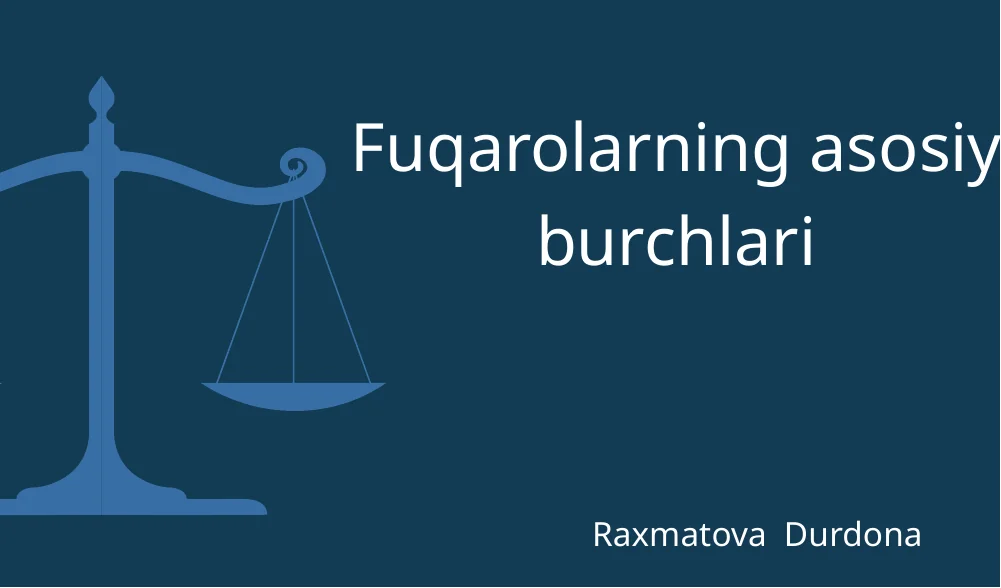Fuqarolarning asosiy burchlari