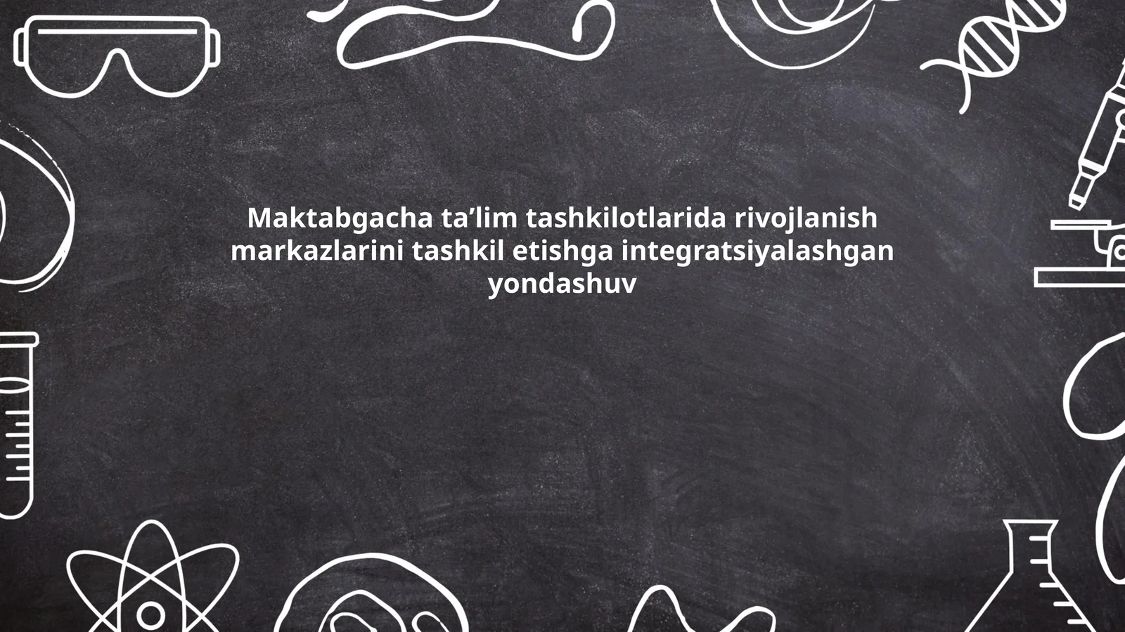 Maktabgacha ta’lim tashkilotlarida rivojlanish markazlarini tashkil etishga integratsiyalashgan yondashuv