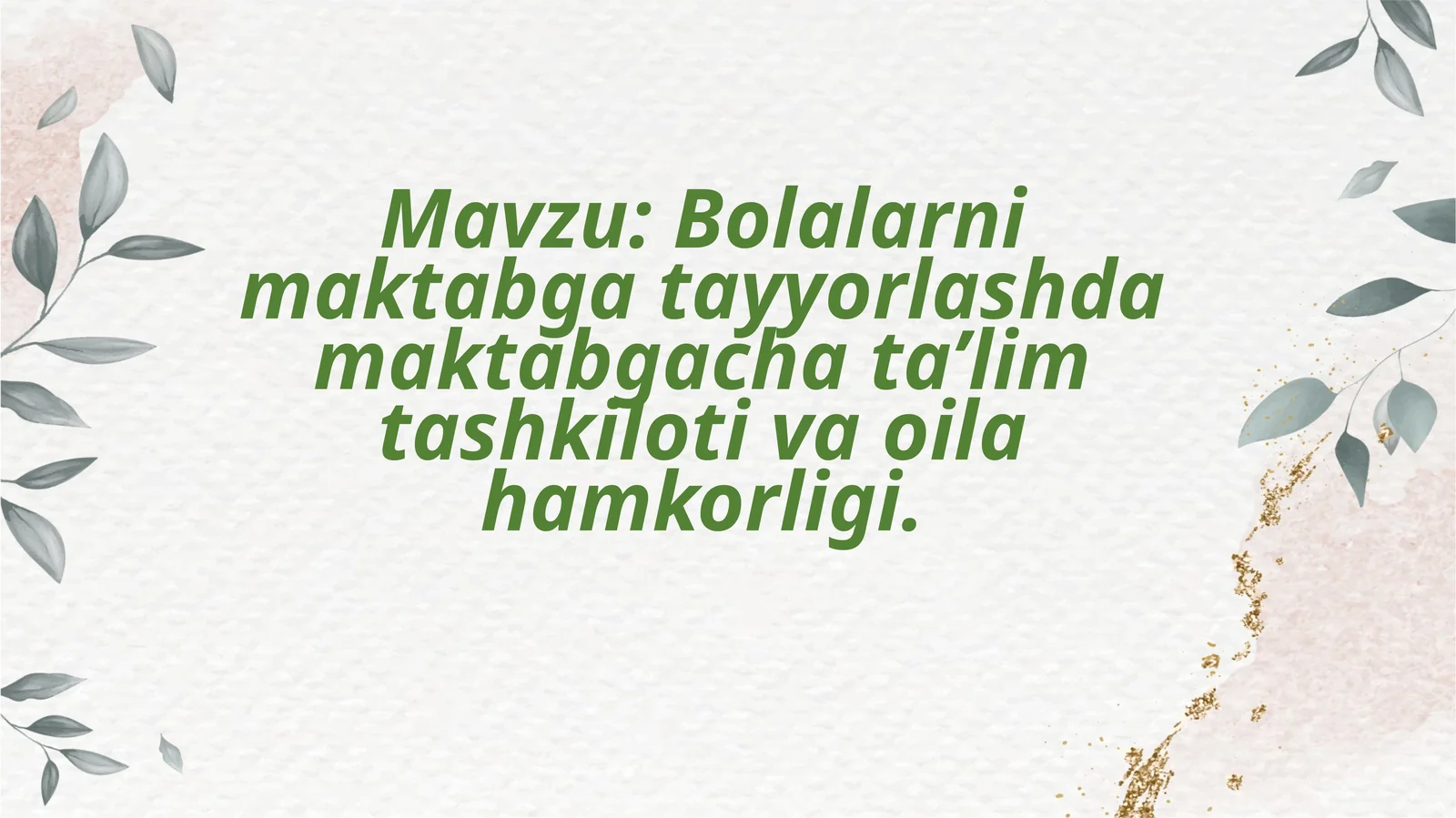 Bolalarni maktabga tayyorlashda maktabgacha ta’lim tashkiloti va oila hamkorligi