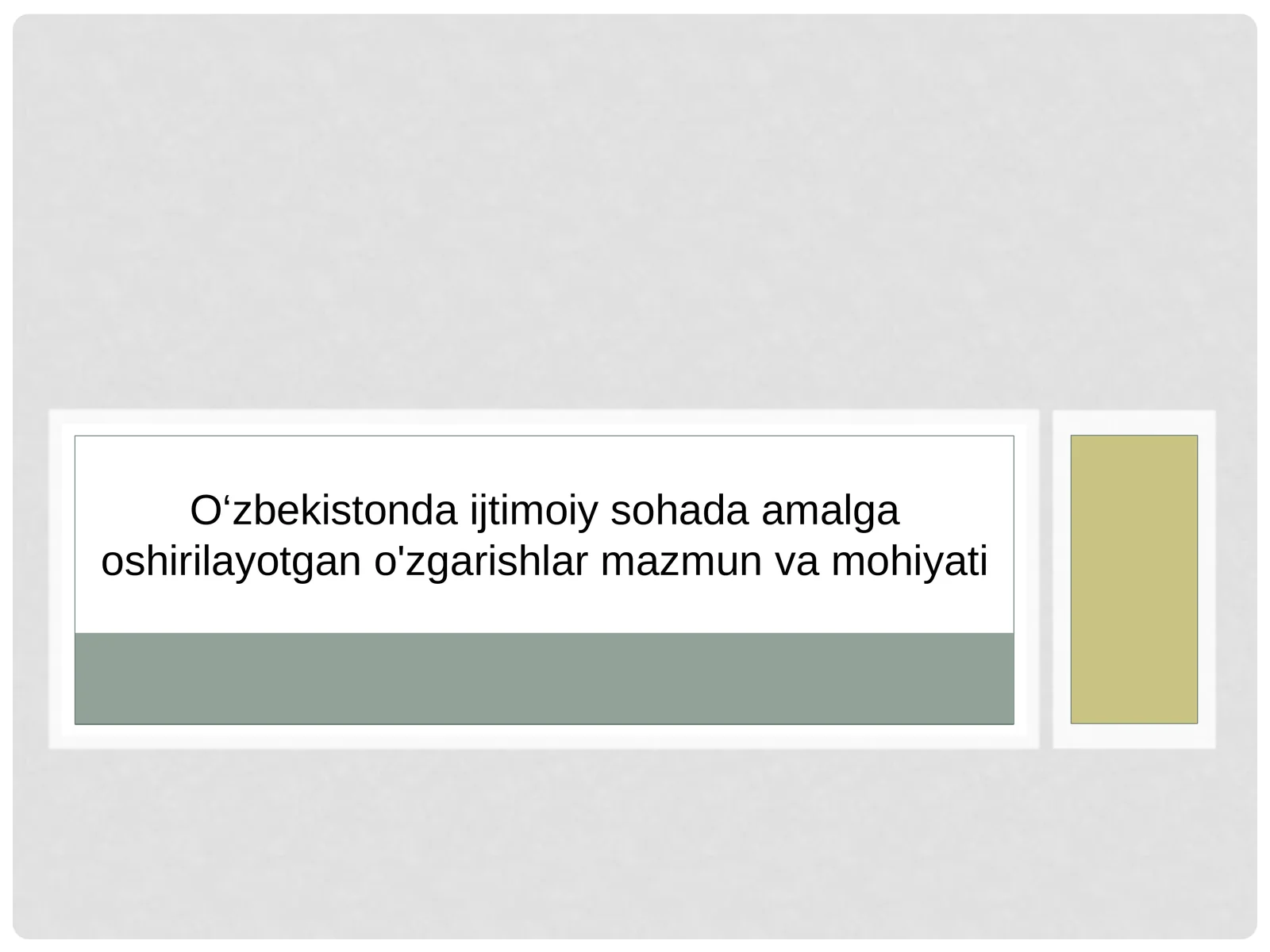 O’zbekistondaijtimoiysohadaamalgaoshirilayotgano’zgarishlar