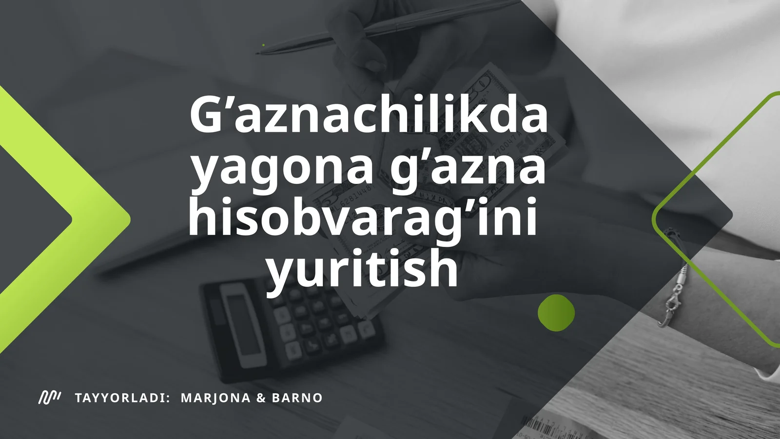G‘aznachilikda yagona g‘azna hisobvarag‘ini tashkil etish
