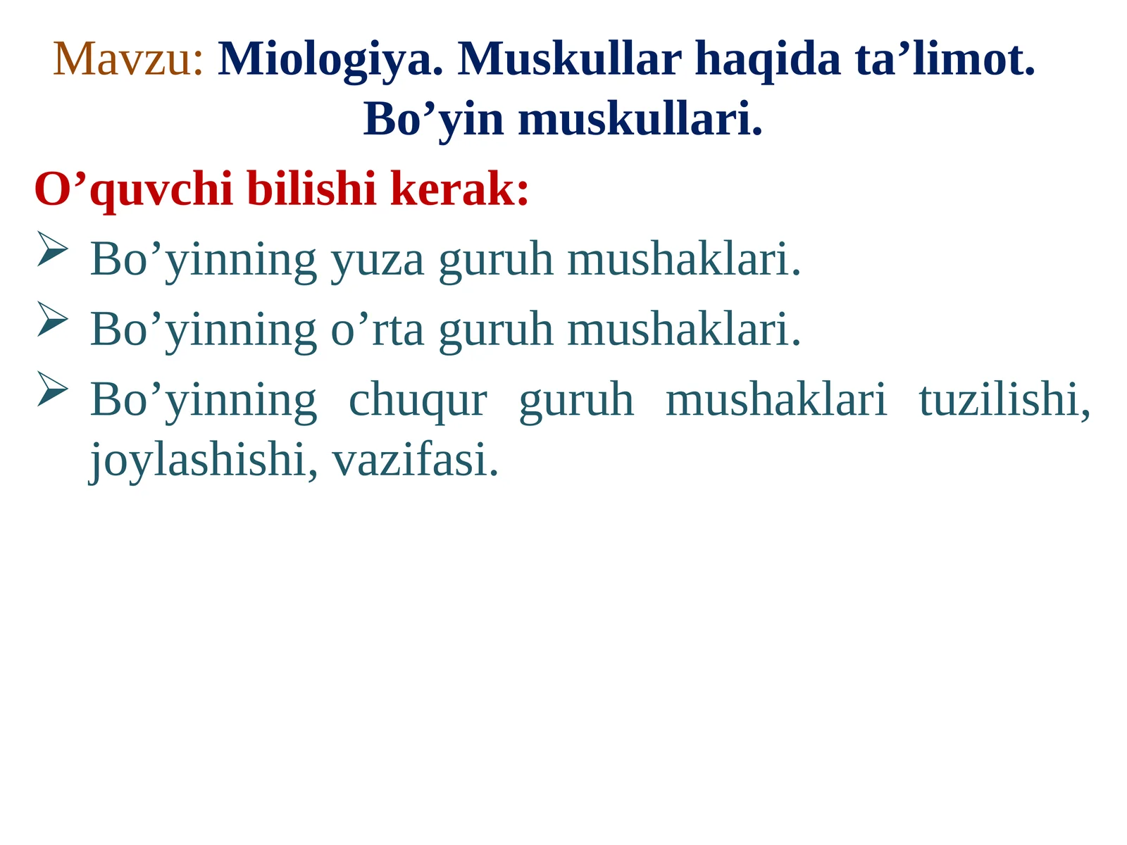 Miologiya.Muskullar haqida ta’limot.Bo’yin muskullari