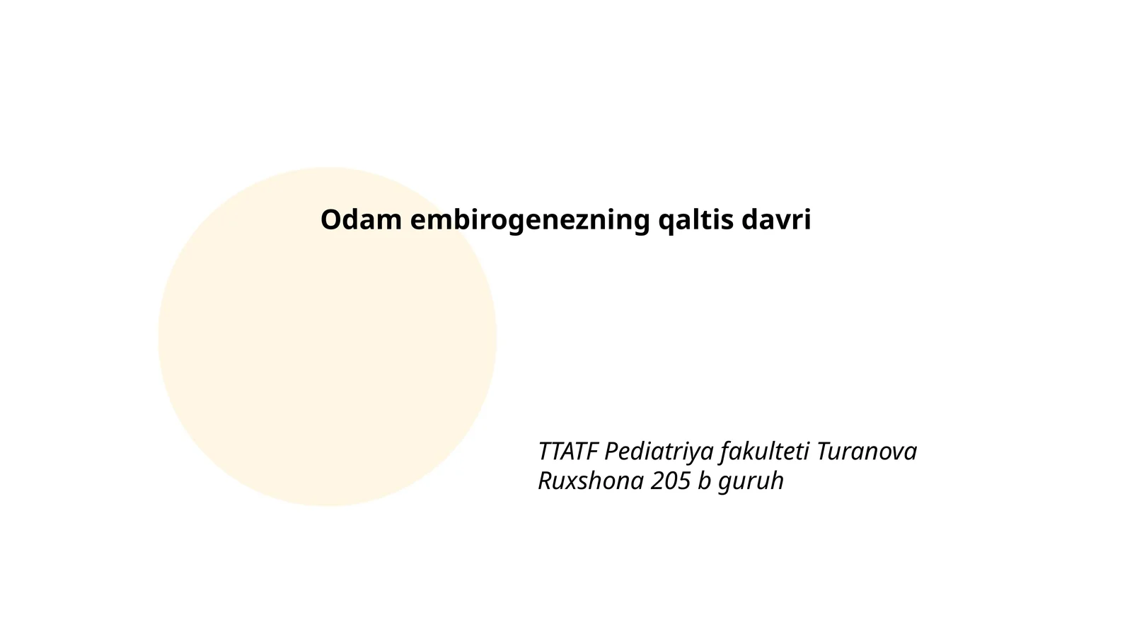 Odam embirogenezning qaltis davri