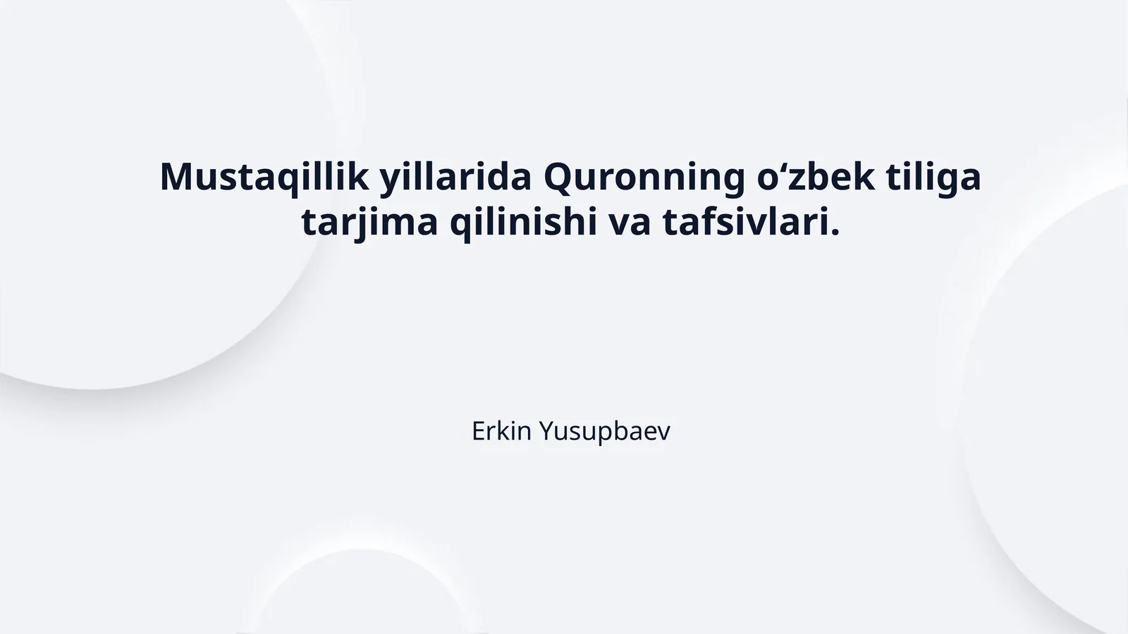 Mustaqillik yillarida Quronning oʻzbek tiliga tarjima qilinishi va tafsivlari.