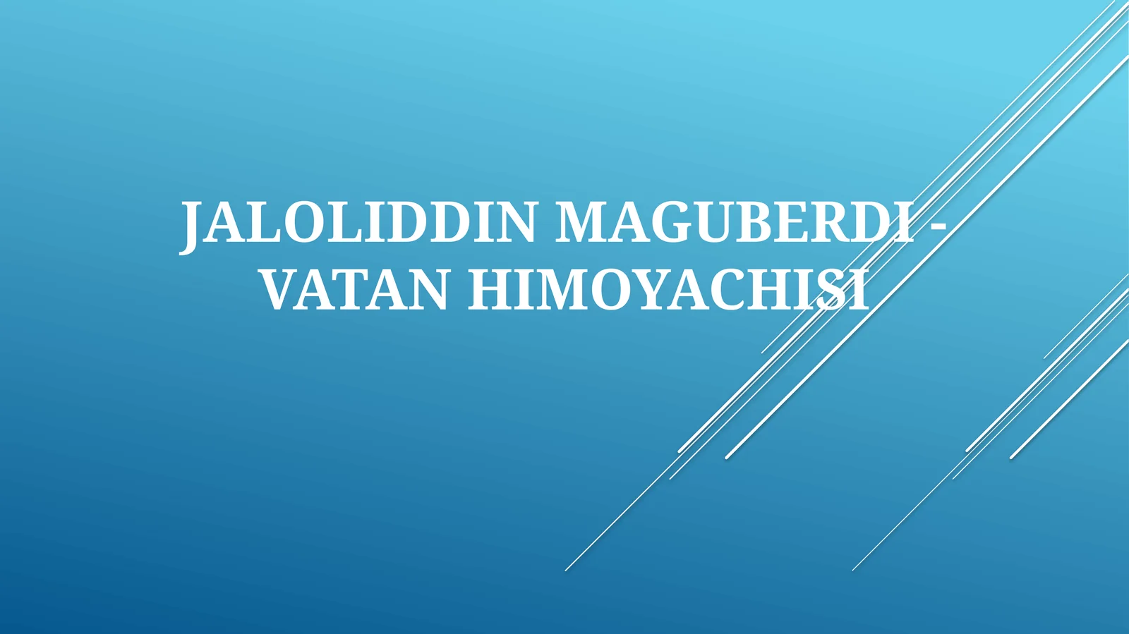 JALOLIDDIN MAGUBERDI -VATANHIMOYACHISI