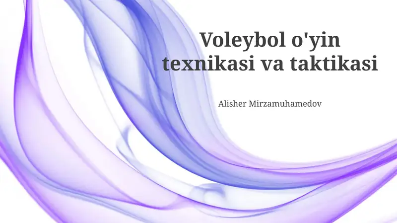 Voleybol o'yin texnikasi va taktikasi