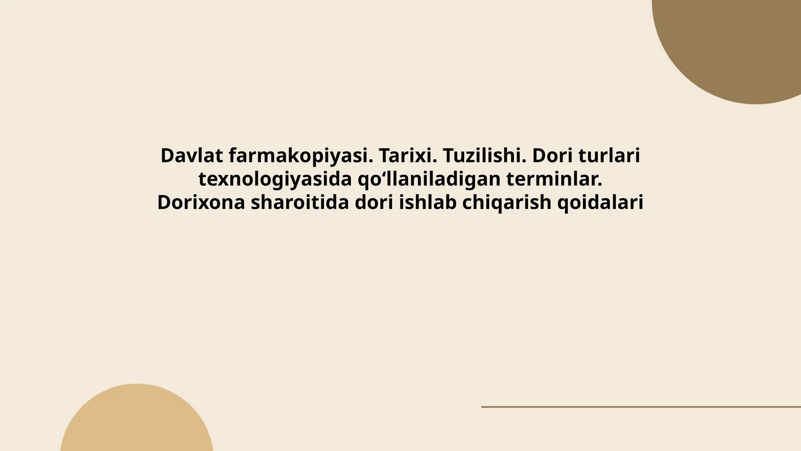 Davlat farmakopiyasi. Tarixi. Tuzilishi. Dori turlari texnologiyasida qo‘llaniladigan terminlar. Dorixona sharoitida dori ishlab chiqarish qoidalari