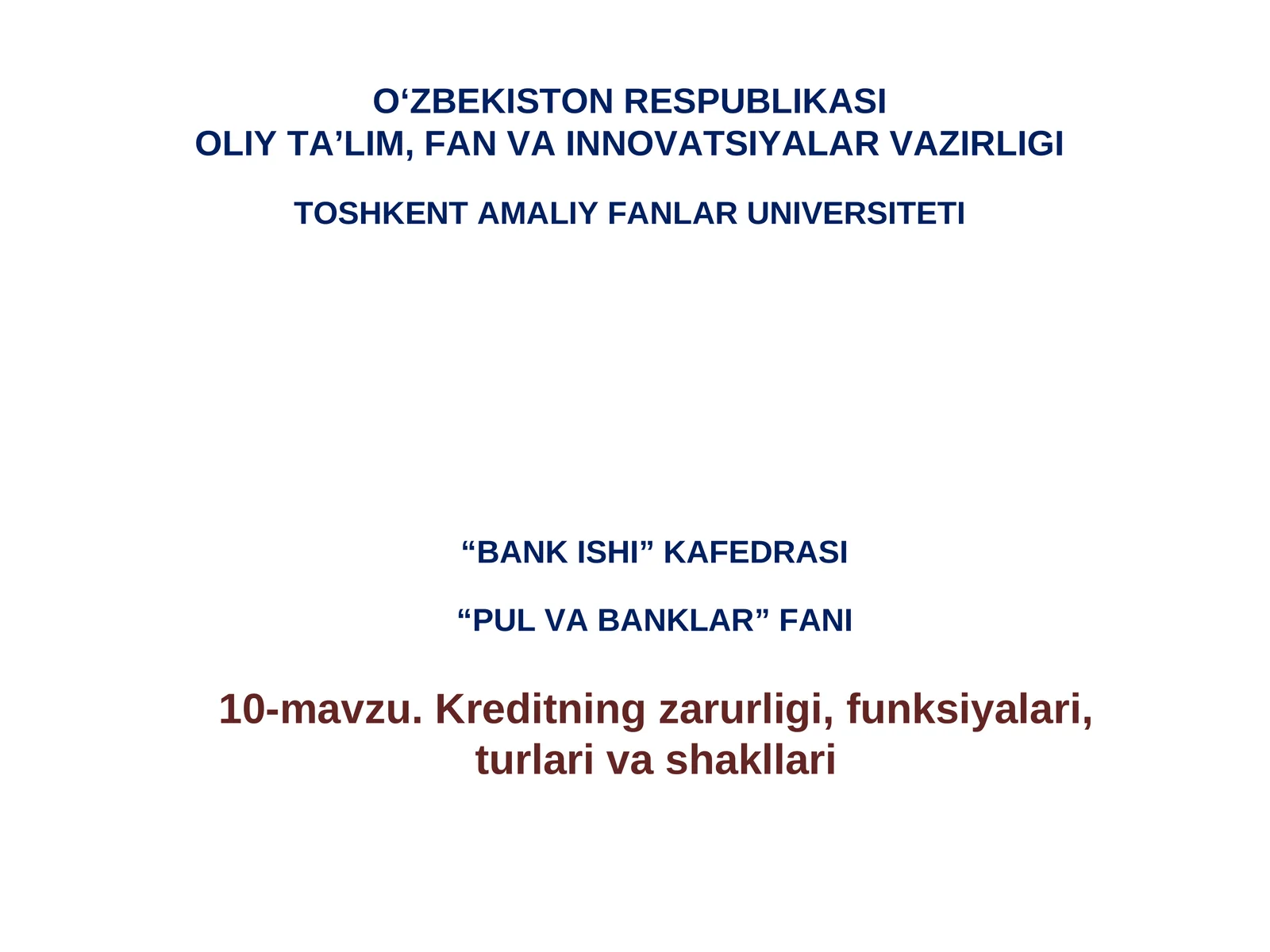 Kreditning zarurligi, funksiyalari,turlari va shakllari