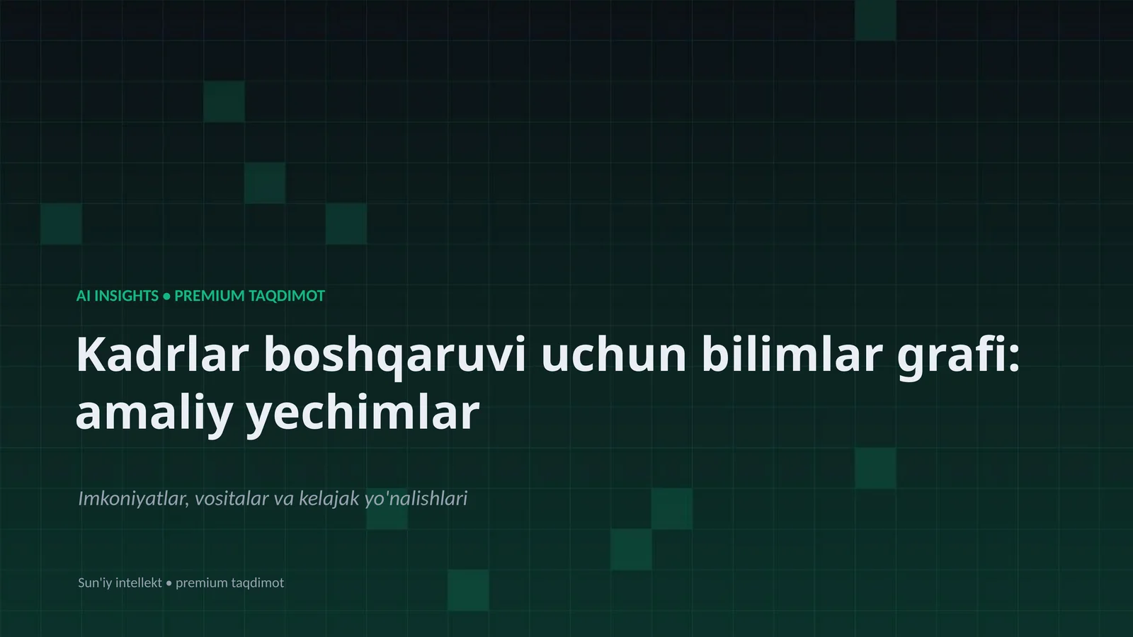 Kadrlar boshqaruvi uchun bilimlar grafi: amaliy yechimlar