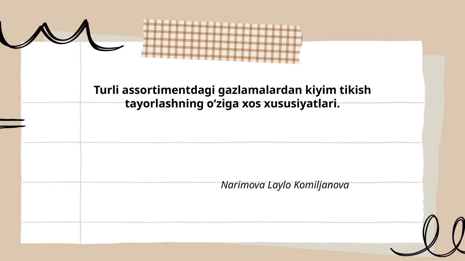 Turli assortimentdagi gazlamalardan kiyim tikish tayorlashningo‘ziga xos xususiyatlari