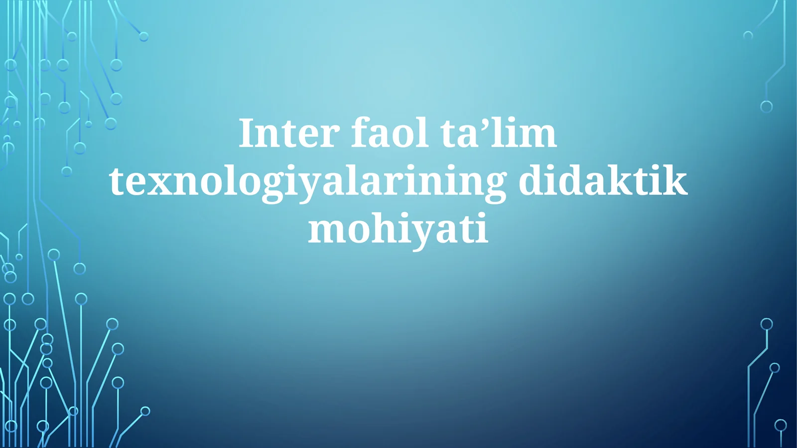 Interfaoltaʼlimtexnologiyalariningdidaktikmohiyati