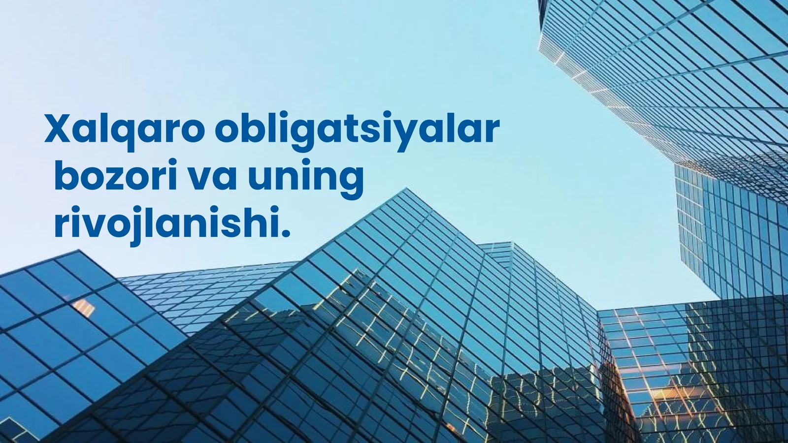 Xalqaro obligatsiyalar bozori va uning rivojlanishi