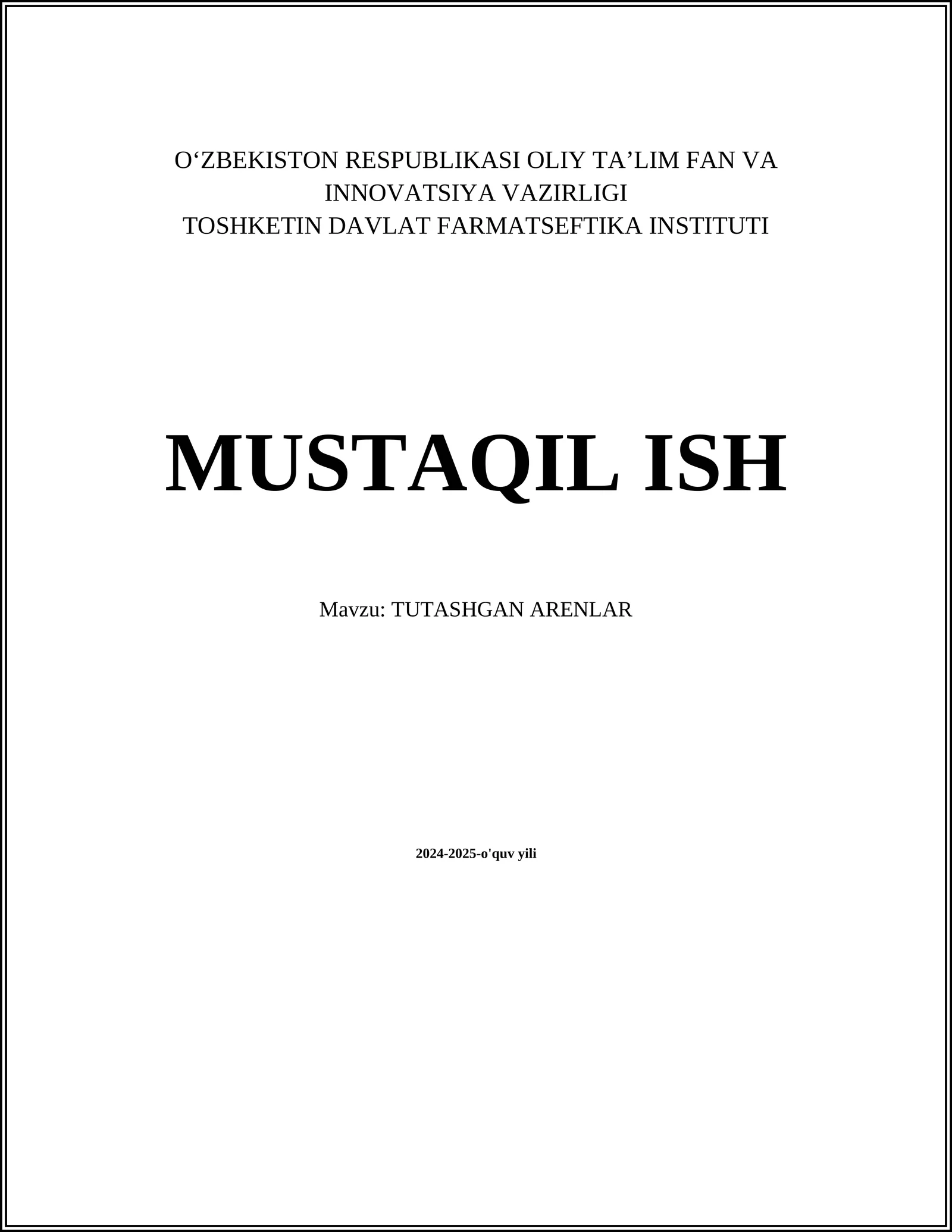 MUSTAQIL ISH Mavzu: TUTASHGAN ARENLAR