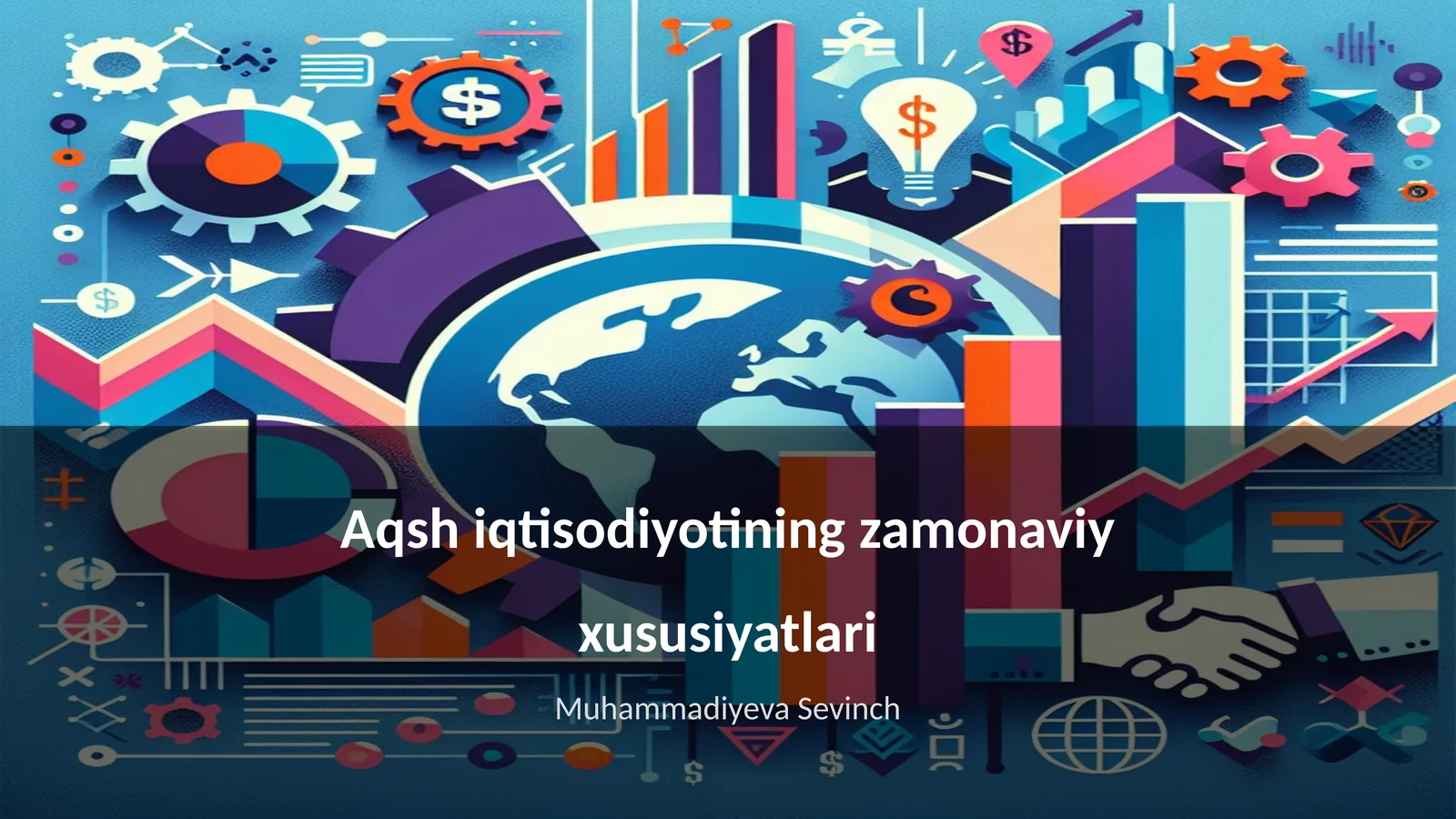Aqsh iqtisodiyotining zamonaviy xususiyatlari
