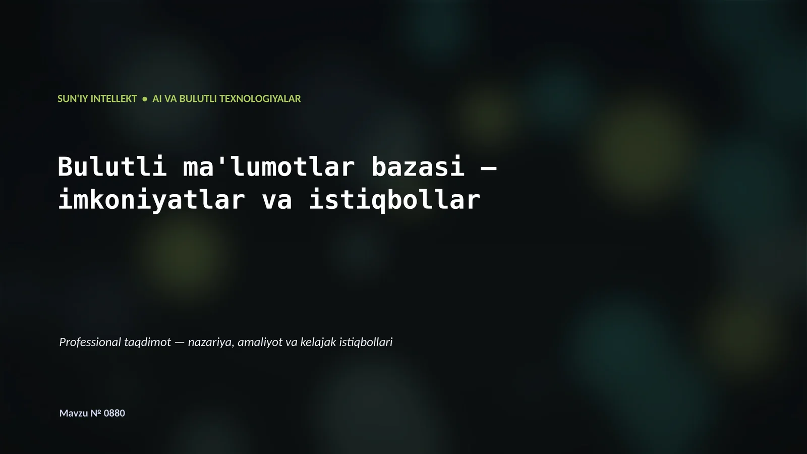 Bulutli ma'lumotlar bazasi — imkoniyatlar va istiqbollar