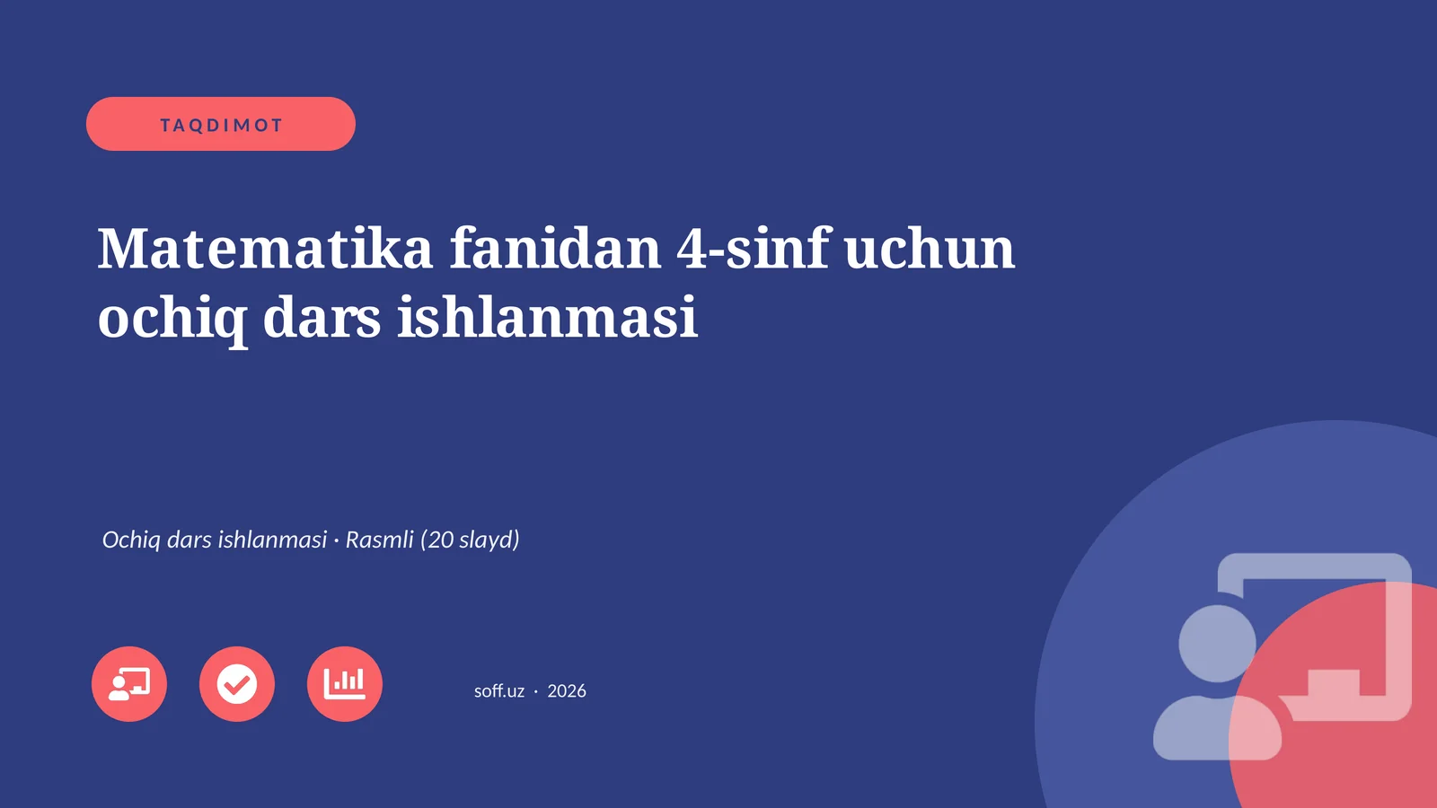 Matematika fanidan 4-sinf uchun ochiq dars ishlanmasi