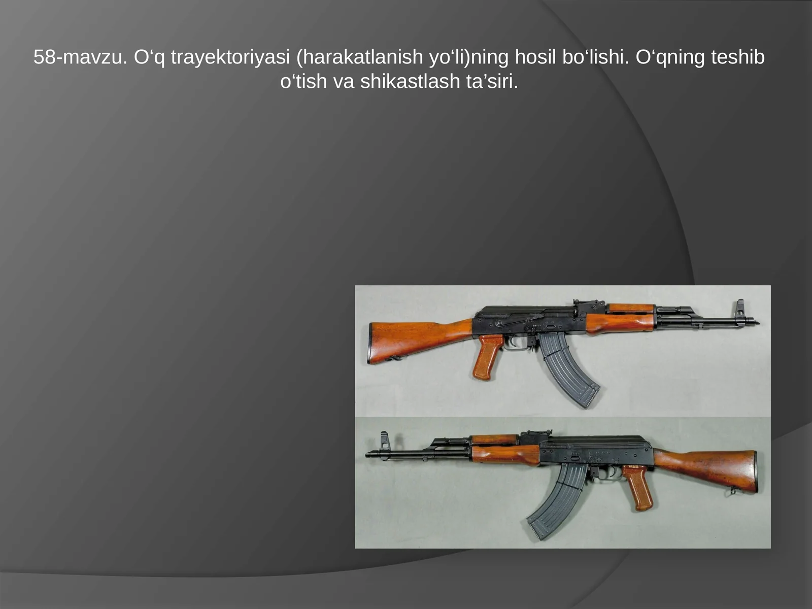 O‘q trayektoriyasi (harakatlanish yo‘li)ning hosil bo‘lishi