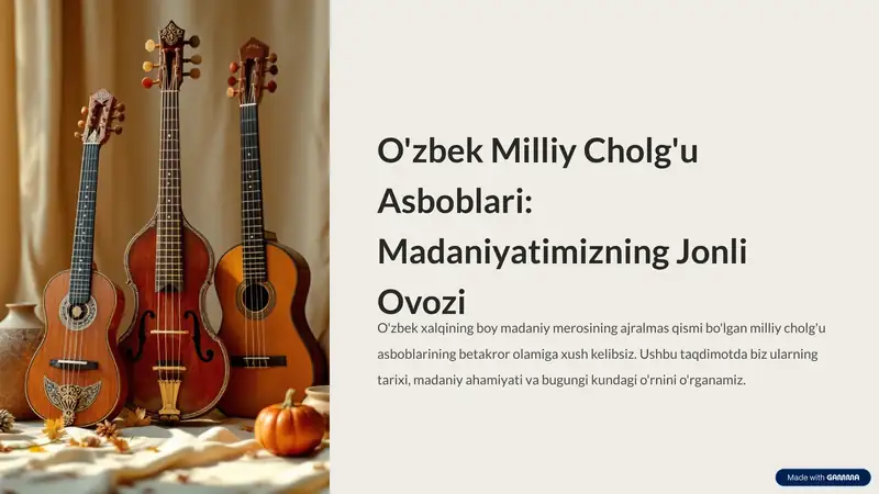 O'zbek Milliy Cholg'u Asboblari: Madaniyatimizning Jonli Ovozi