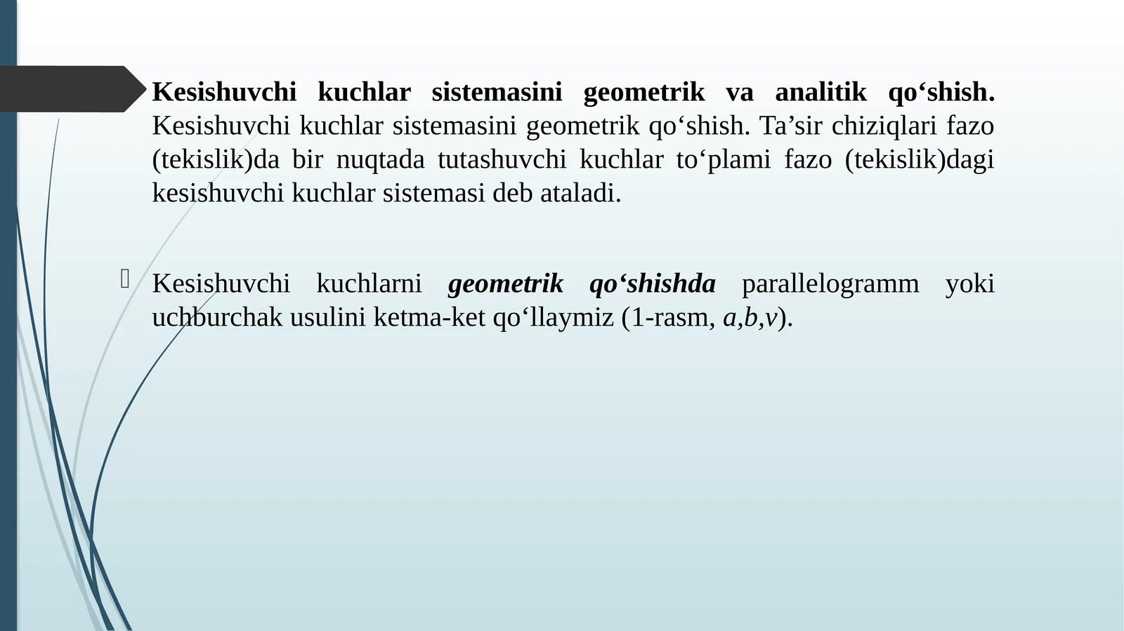 Kesishuvchi kuchlar sistemasini geometrik va analitik qoʻshish