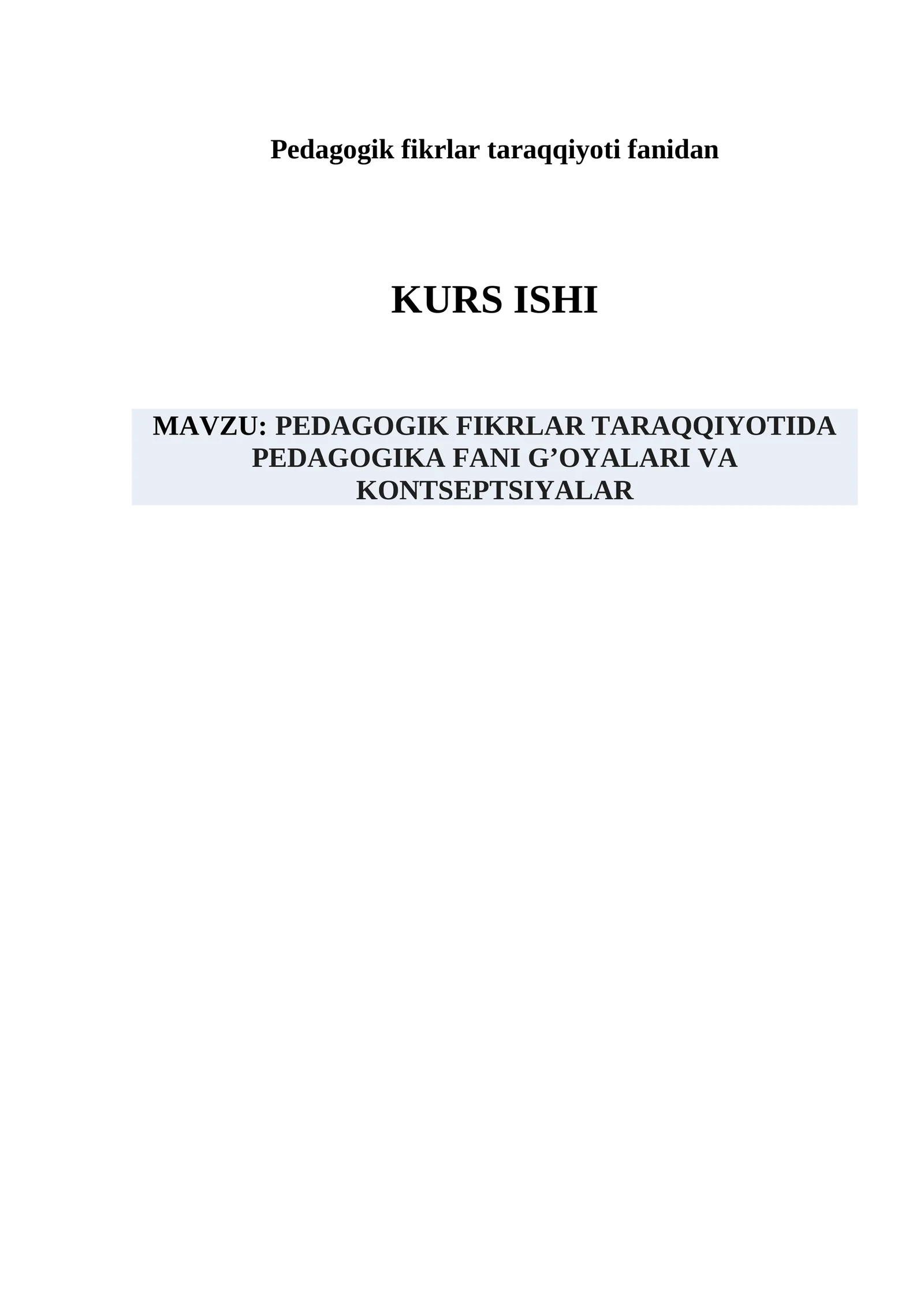 PEDAGOGIK FIKRLAR TARAQQIYOTIDA PEDAGOGIKA FANI G’OYALARI VA KONTSEPTSIYALAR