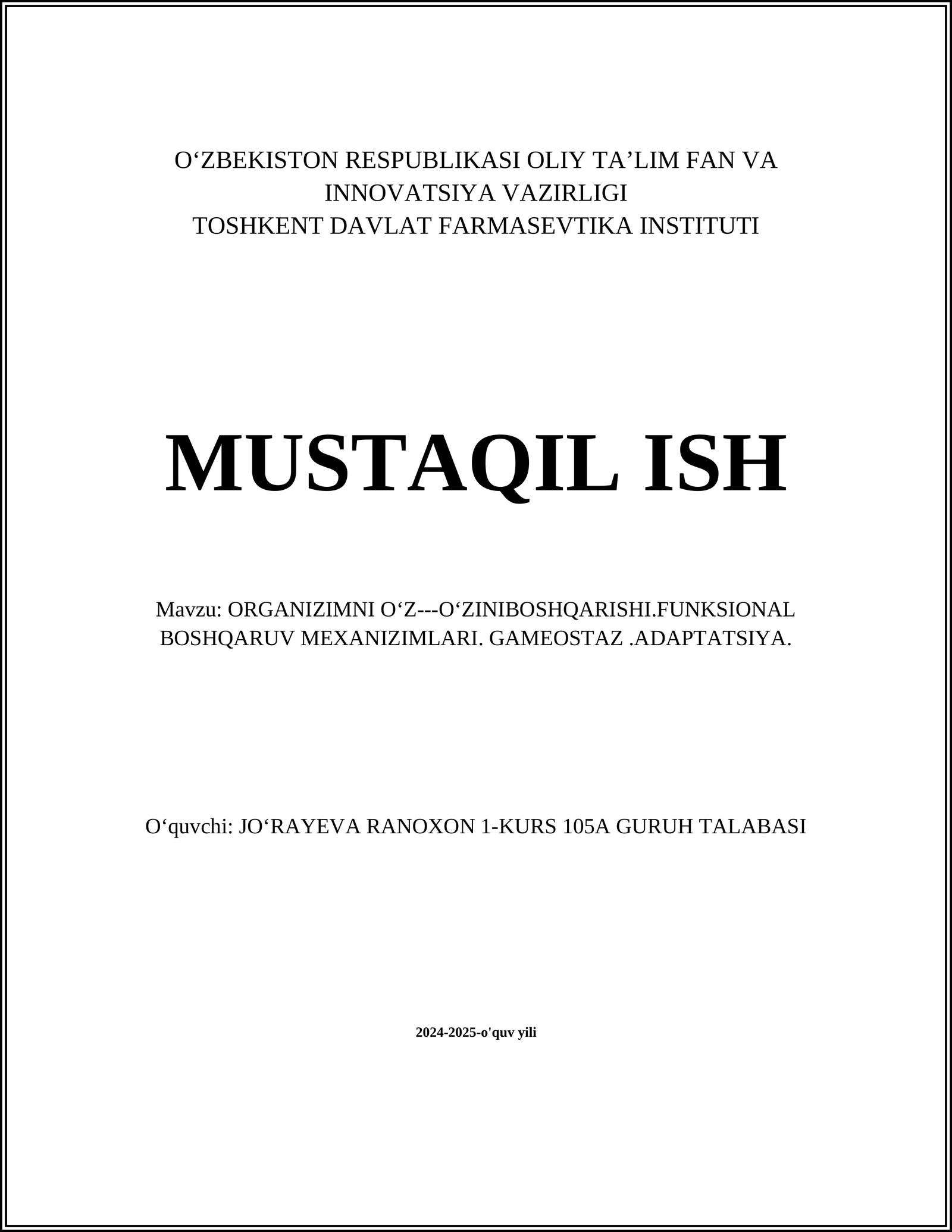 ORGANIZIMNI OʻZ-OʻZINIBOSHQARISHI.FUNKSIONAL BOSHQARUV MEXANIZIMLARI. GAMEOSTAZ.ADAPTATSIYA
