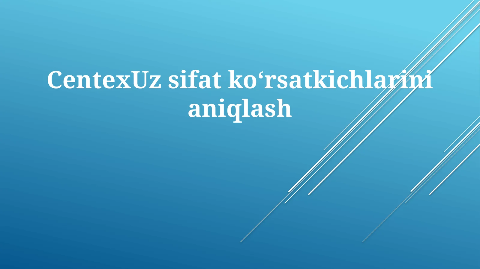 CentexUzsifatkoʻrsatkichlarinianiqlash