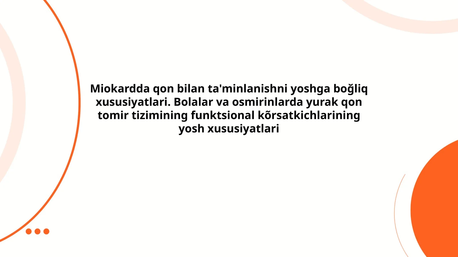 Miokardda qon bilan ta'minlanishni yoshga boğliq xususiyatlari