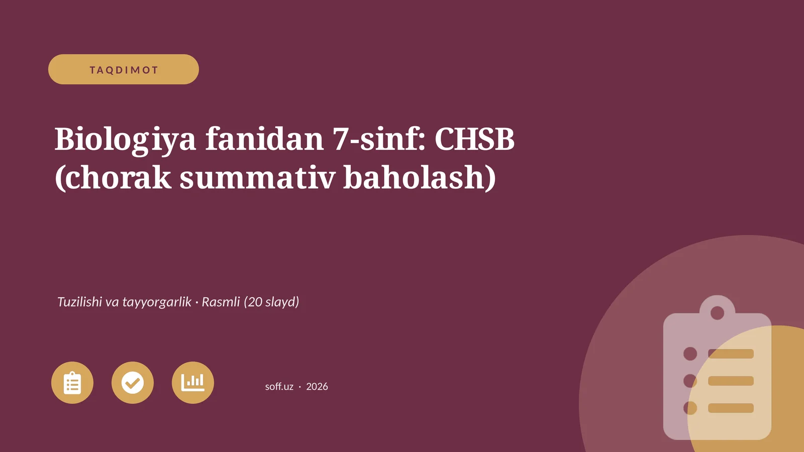 Biologiya fanidan 7-sinf: CHSB (chorak summativ baholash)