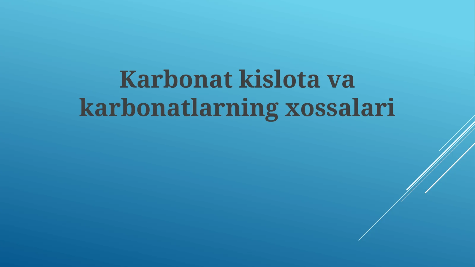 Karbonatkislotavakarbonatlarningxossalari