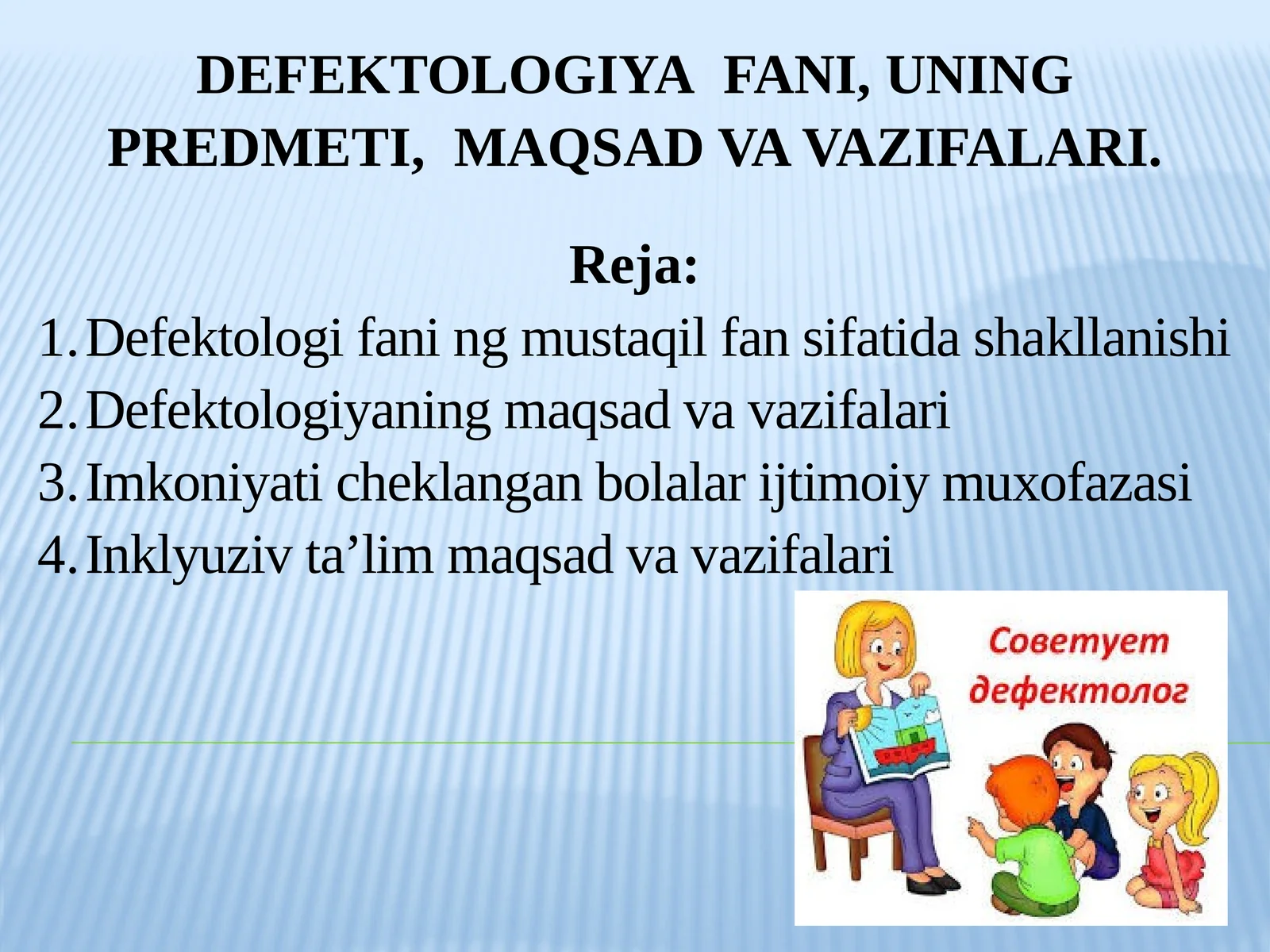 DEFEKTOLOGIYAFANI, UNING PREDMETI,MAQSAD VAVAZIFALARI