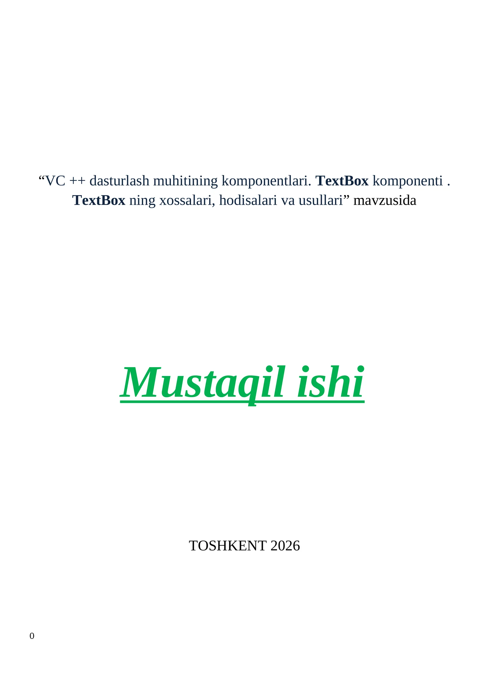 VC++ dasturlash muhitining komponentlari. TextBox komponenti. TextBox ning xossalari, hodisalari va usullari
