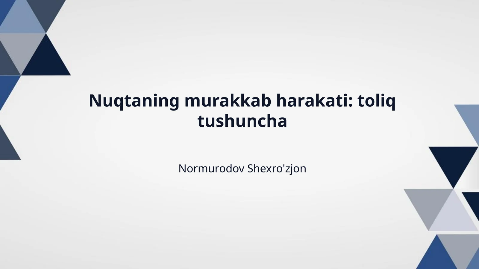 Nuqtaning murakkab harakati: toliq tushuncha