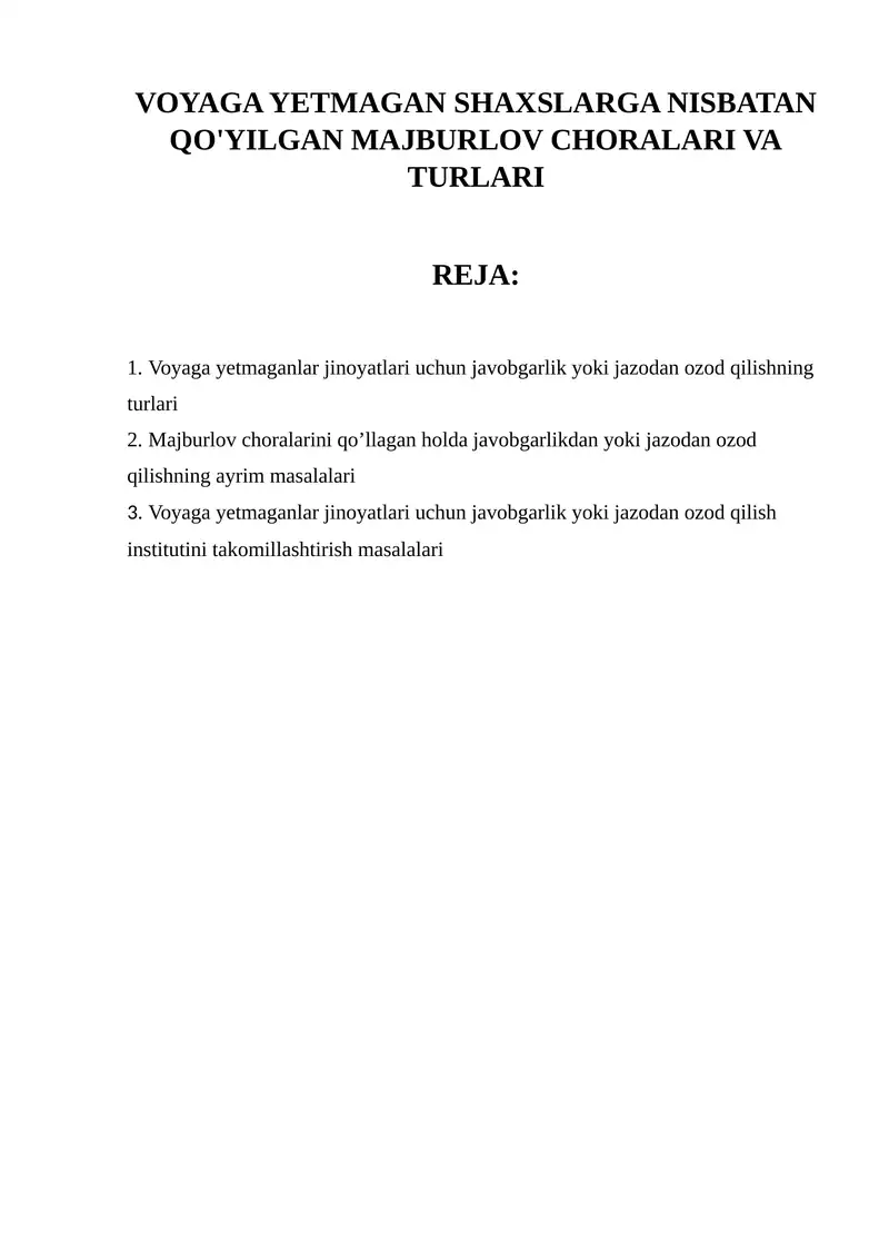 Voyaga yetmaganlar jinoyatlari uchun javobgarlik yoki jazodan ozod qilishning turlari