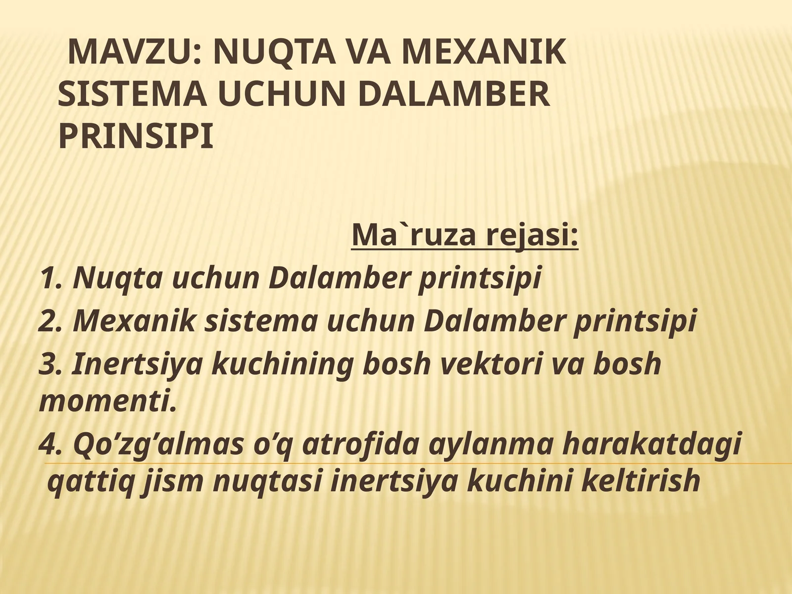 NUQTA VA MEXANIK SISTEMA UCHUN DALAMBER PRINSIPI