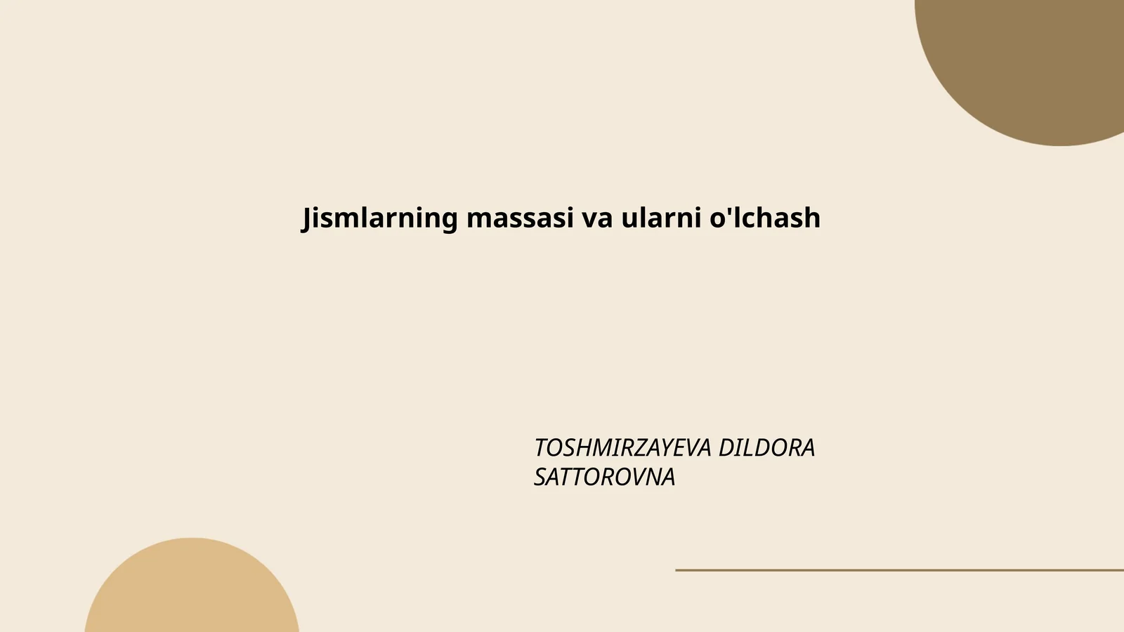 Jismlarning massasi va ularni o'lchash