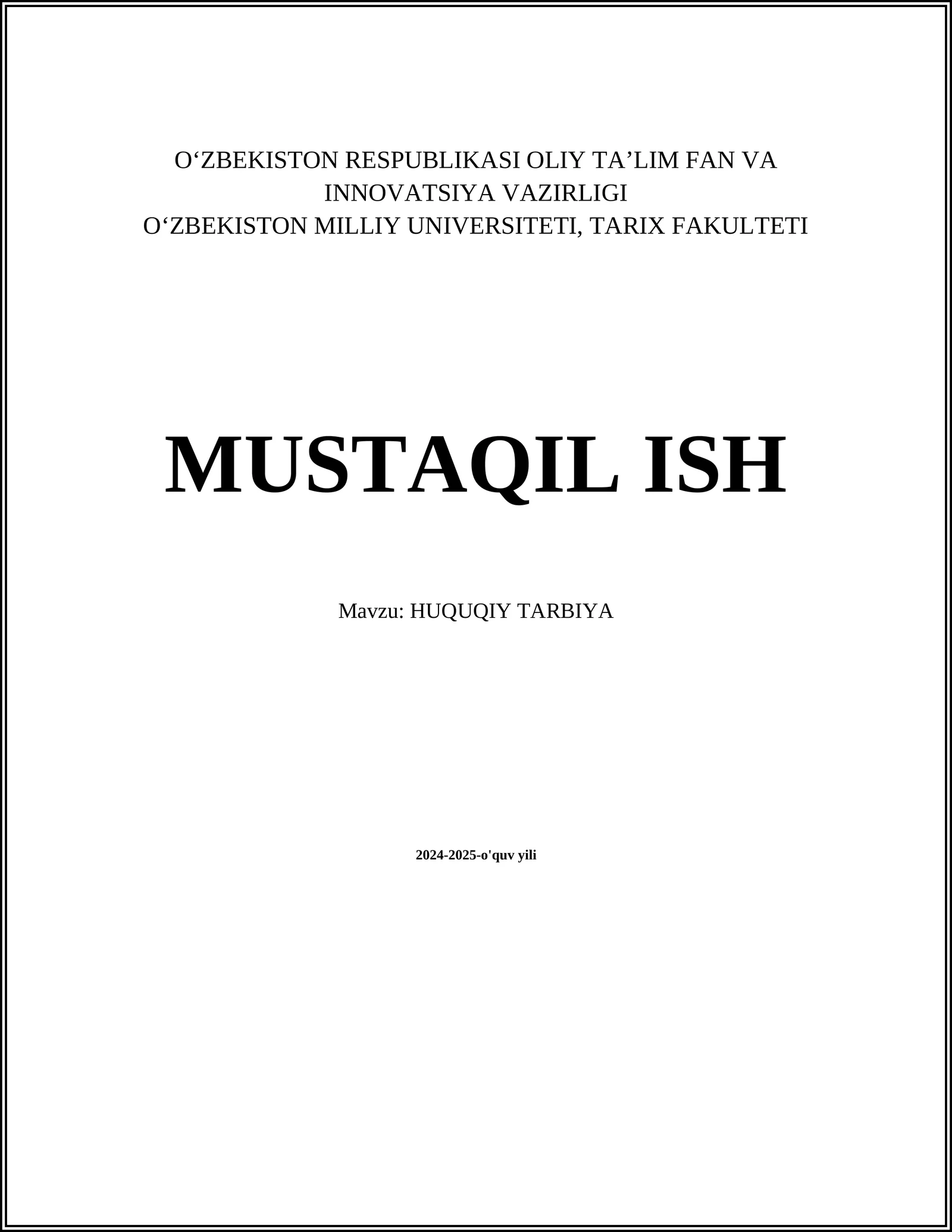 MUSTAQIL ISH Mavzu: HUQUQIY TARBIYA