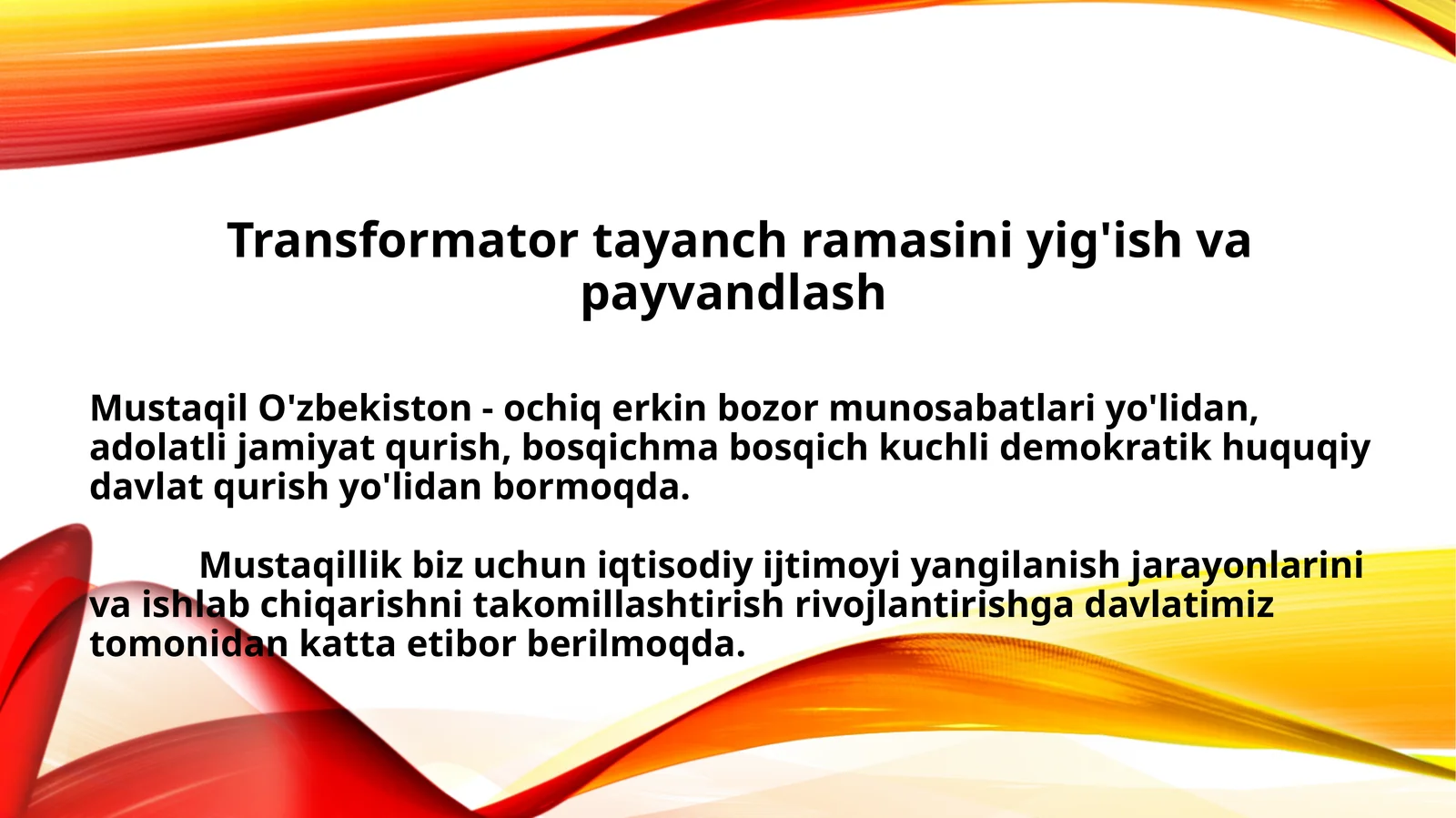 Mustaqil O'zbekiston - ochiq erkin bozor munosabatlari yo'lidan