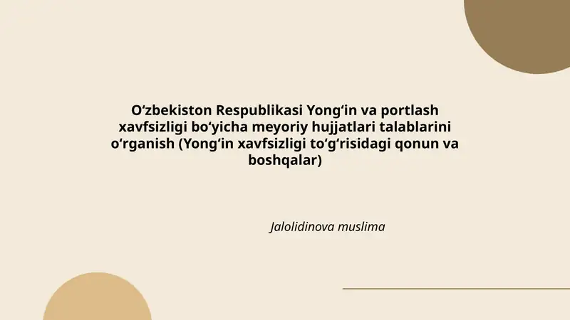 Oʻzbekiston Respublikasi Yongʻin va portlash xavfsizligi boʻyicha meyoriy hujjatlari talablarini oʻrganish