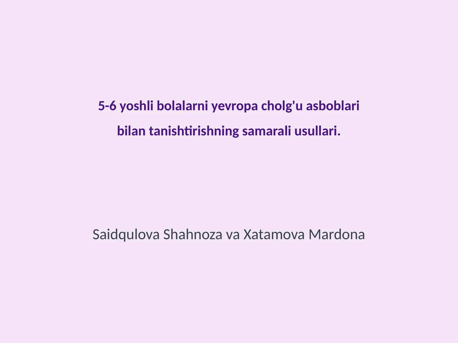 Yevropa cholg'u asboblari bilan tanishtirishning samarali usullari